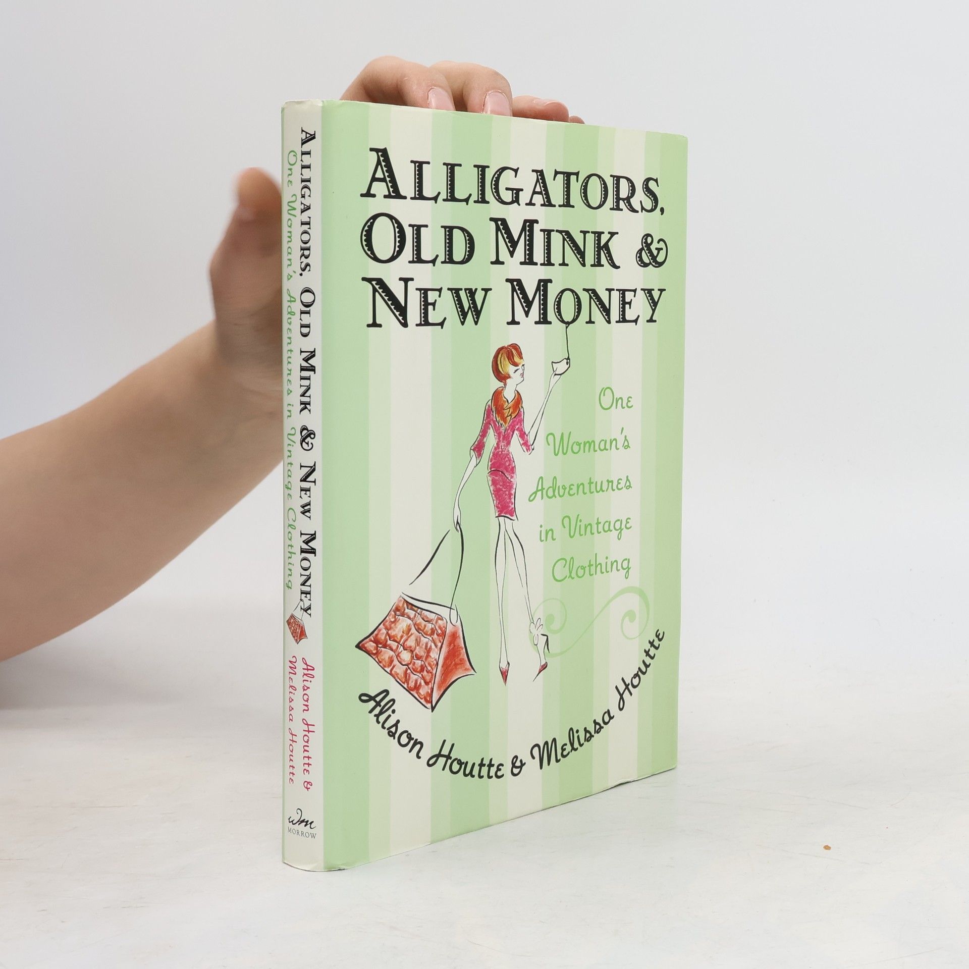 Melissa Houtte Alligators, Old Mink and New Money