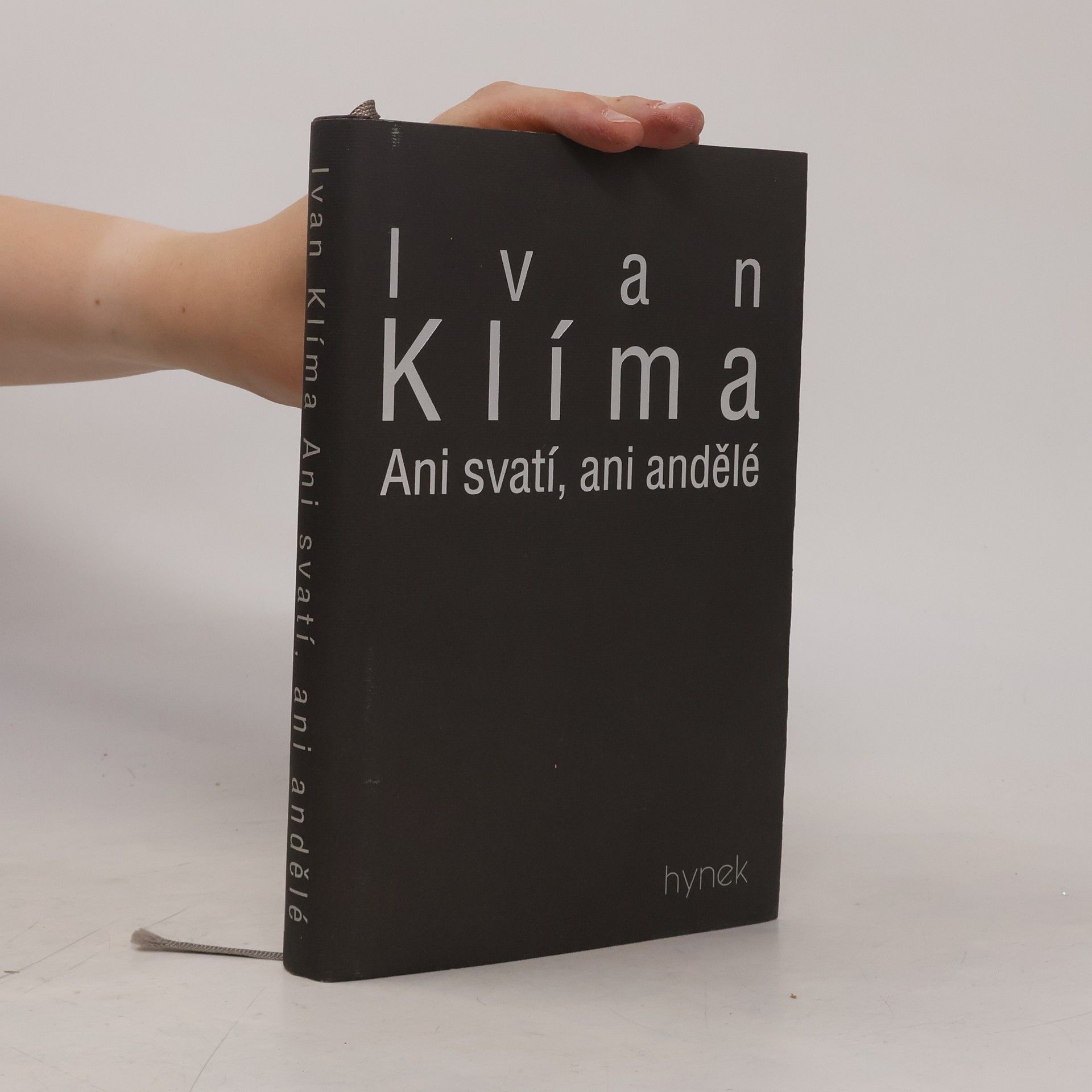 Ivan Klíma Ani svatí, ani andělé