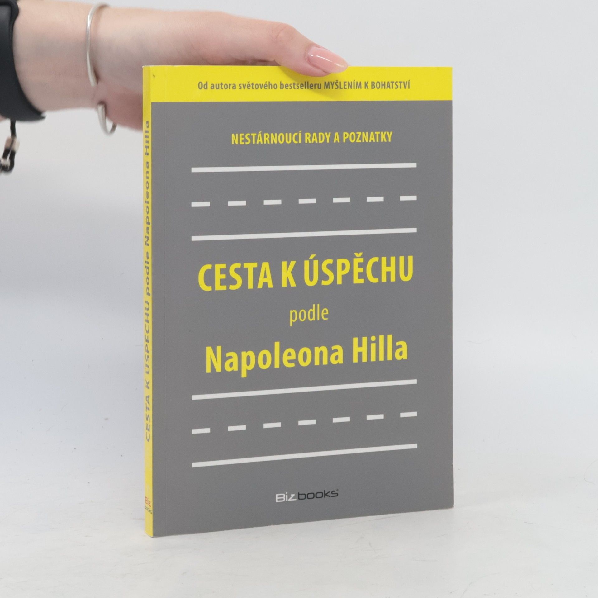 Napoleon Hill Cesta k úspěchu podle Napoleona Hilla