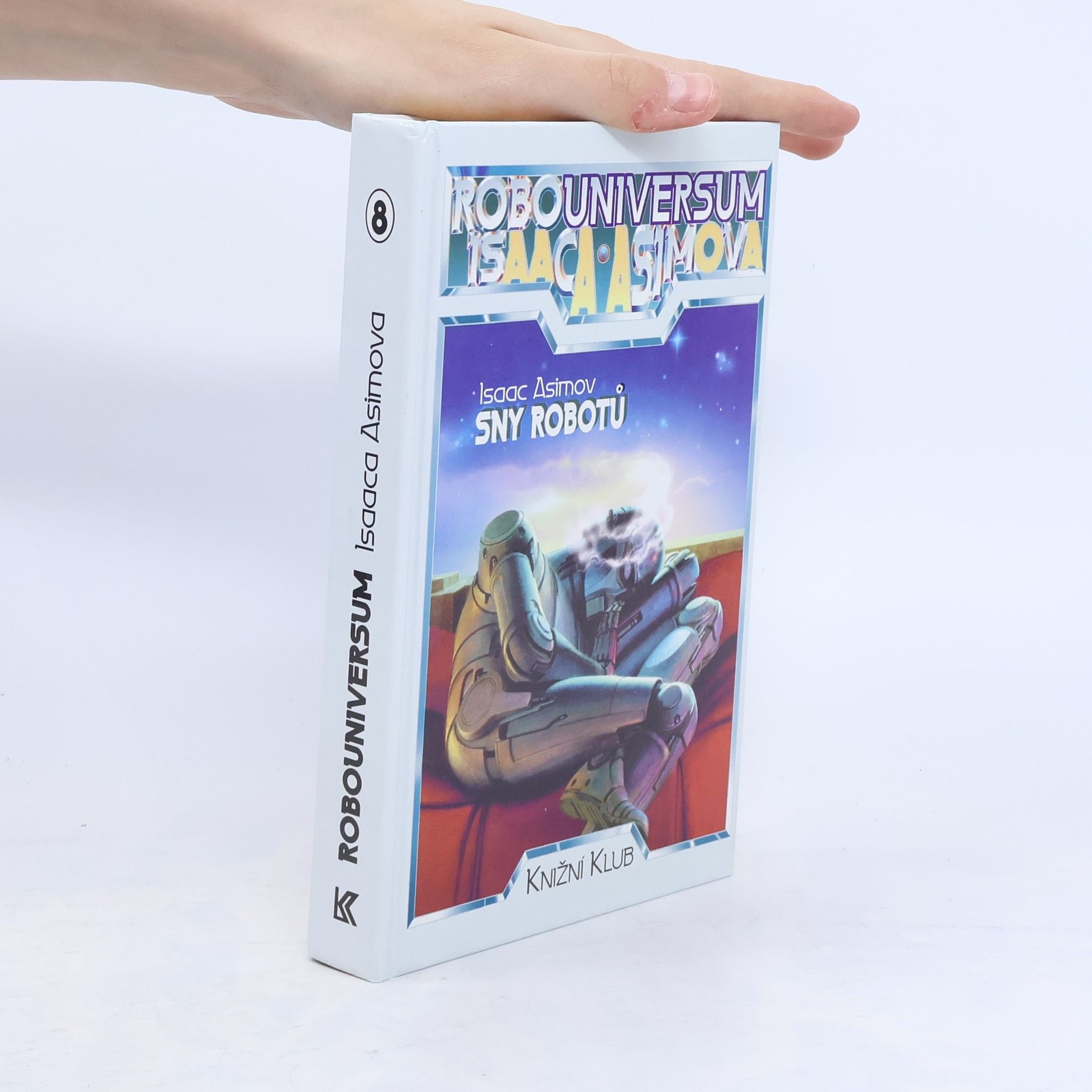 Isaac Asimov Sny robotů