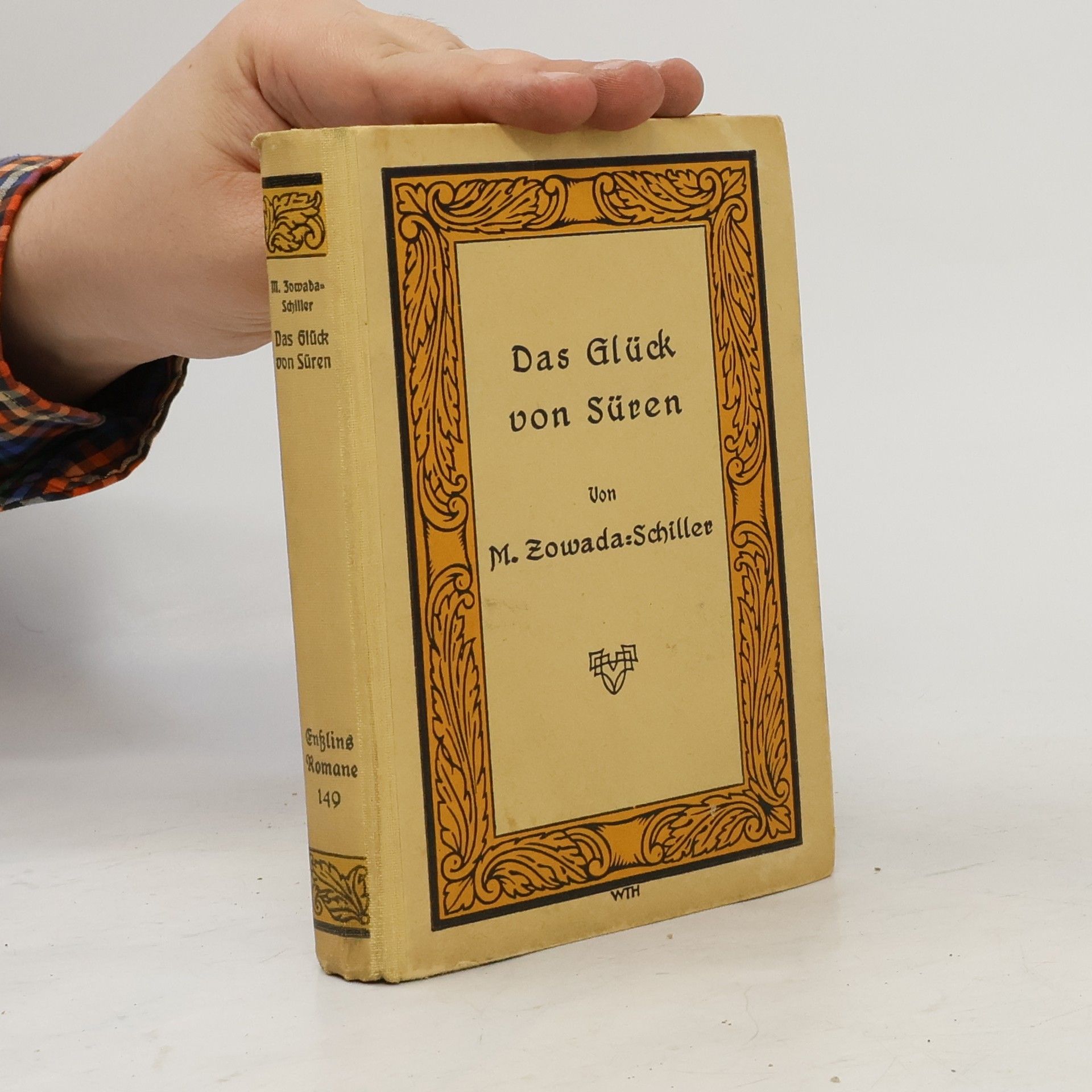 Margarete Zowada-Schiller Das Glück von Süren