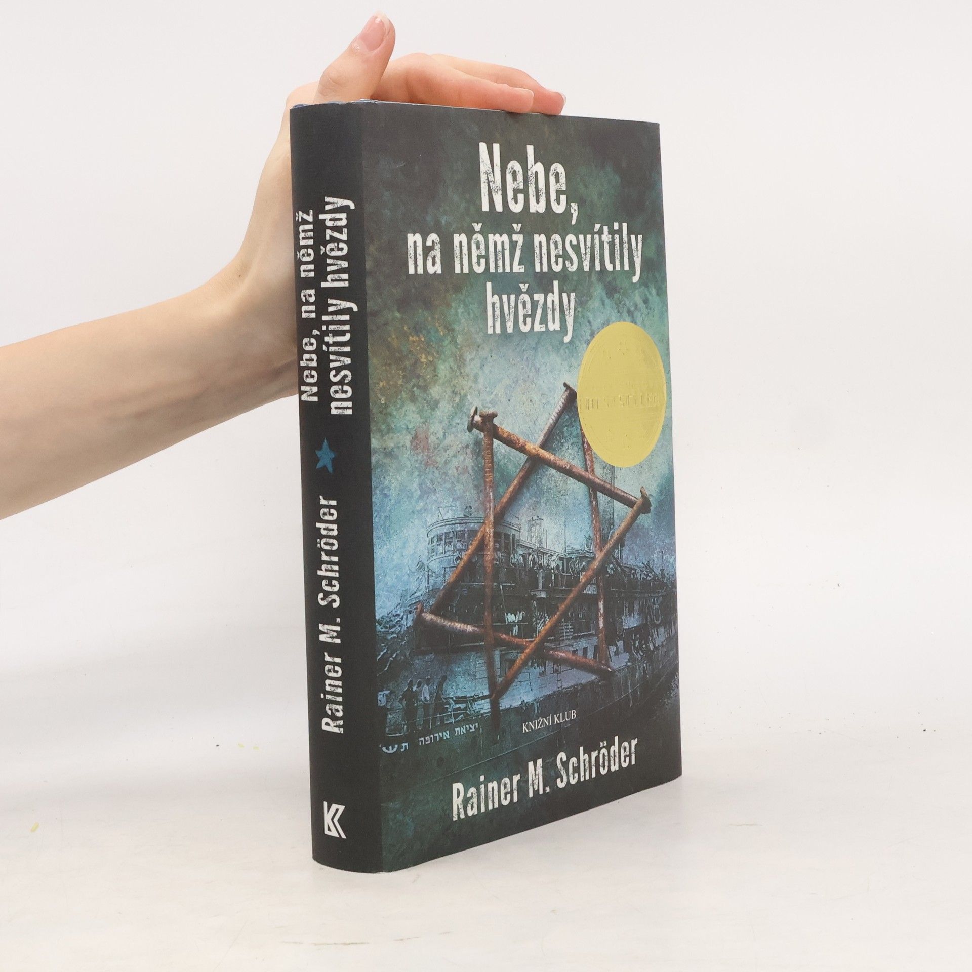 Rainer M. Schröder Nebe, na němž nesvítily hvězdy