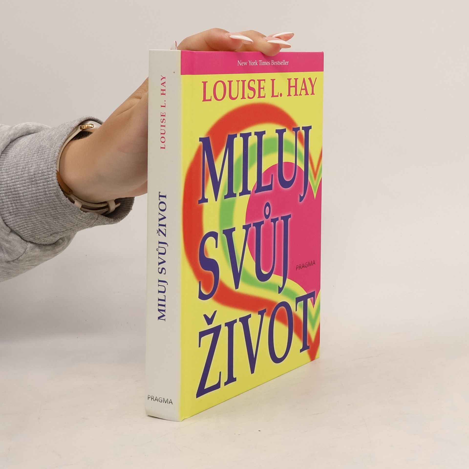 Louise Lynn Hay Miluj svůj život
