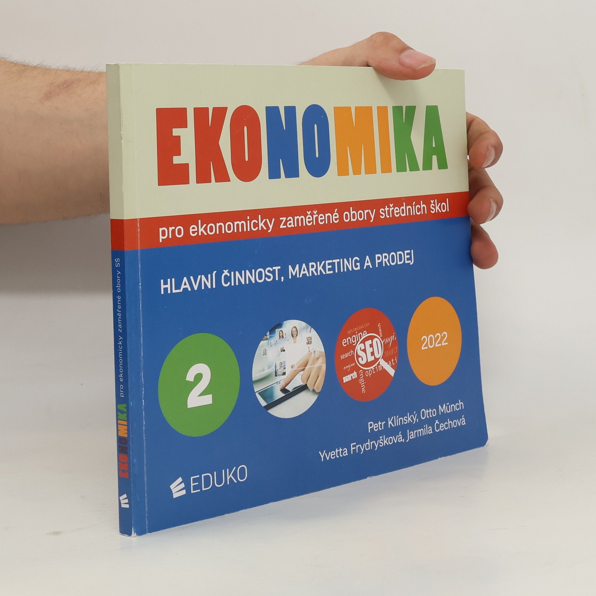 Yvetta Frydryšková Ekonomika pro ekonomicky zaměřené obory středních škol. 2, Hlavní činnost, marketing a prodej