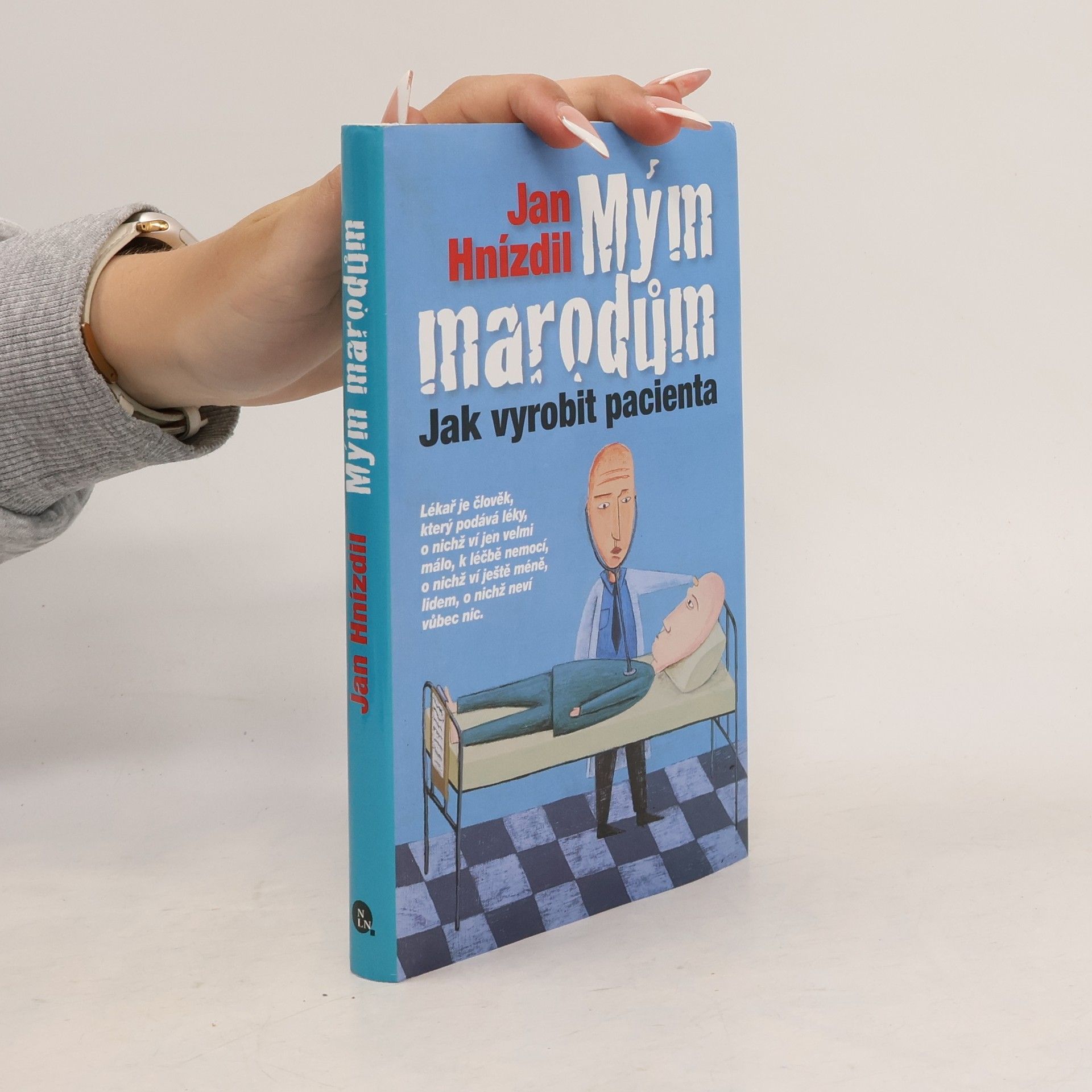 Jan Hnízdil Mým marodům