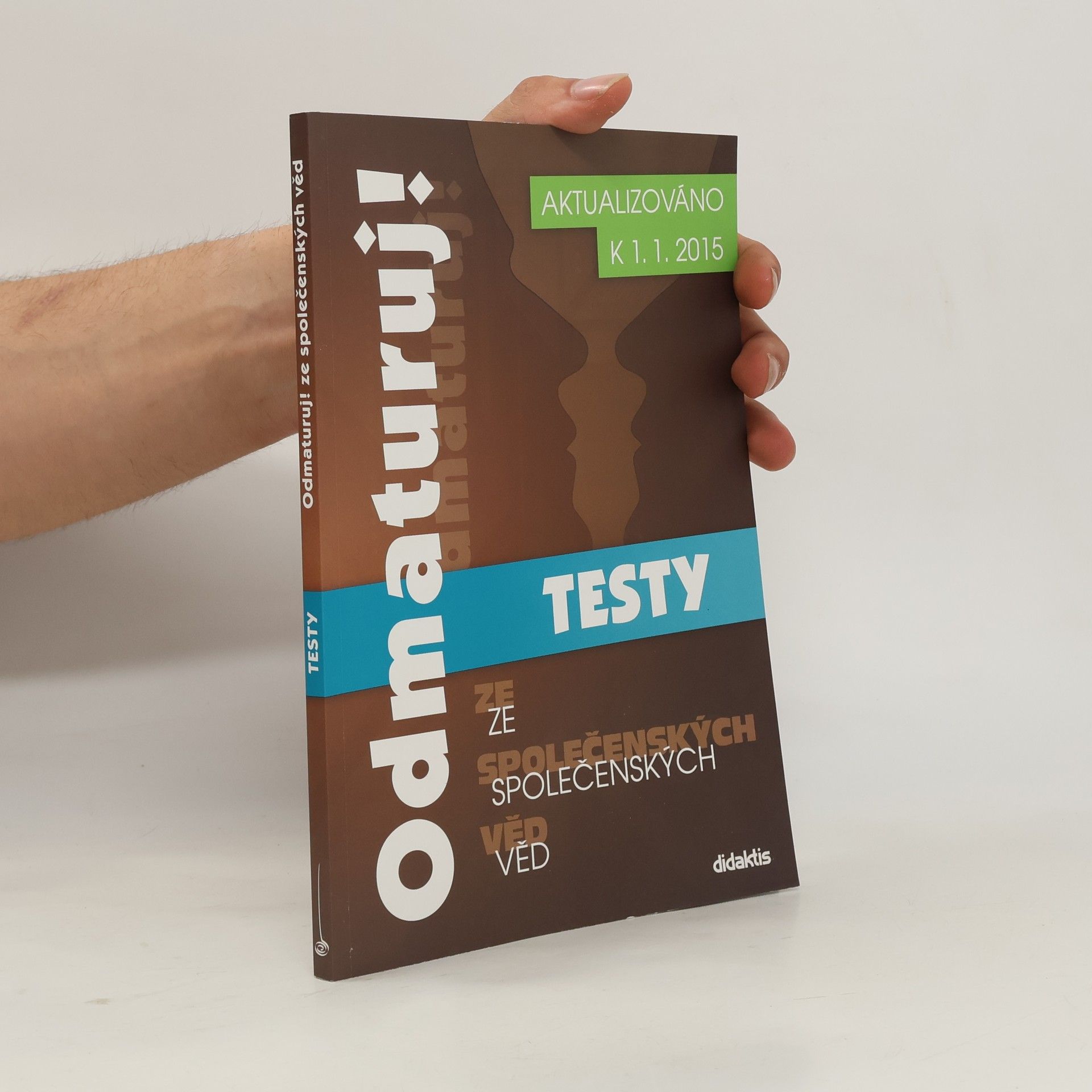 Kolektiv autorů Odmaturuj! ze společenských věd. Testy