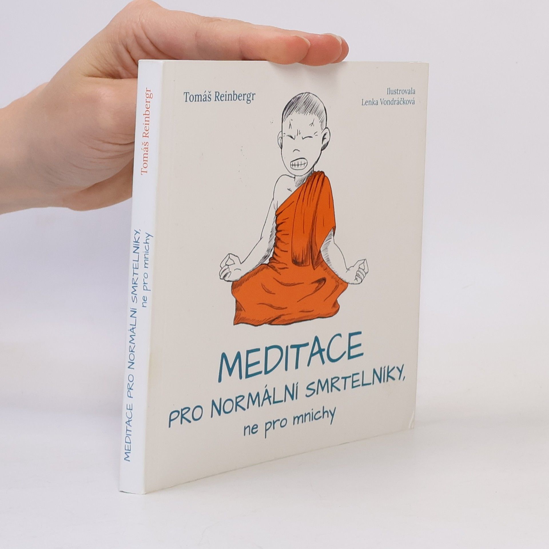 Lenka Vondráčková Meditace pro normální smrtelníky, ne pro mnichy