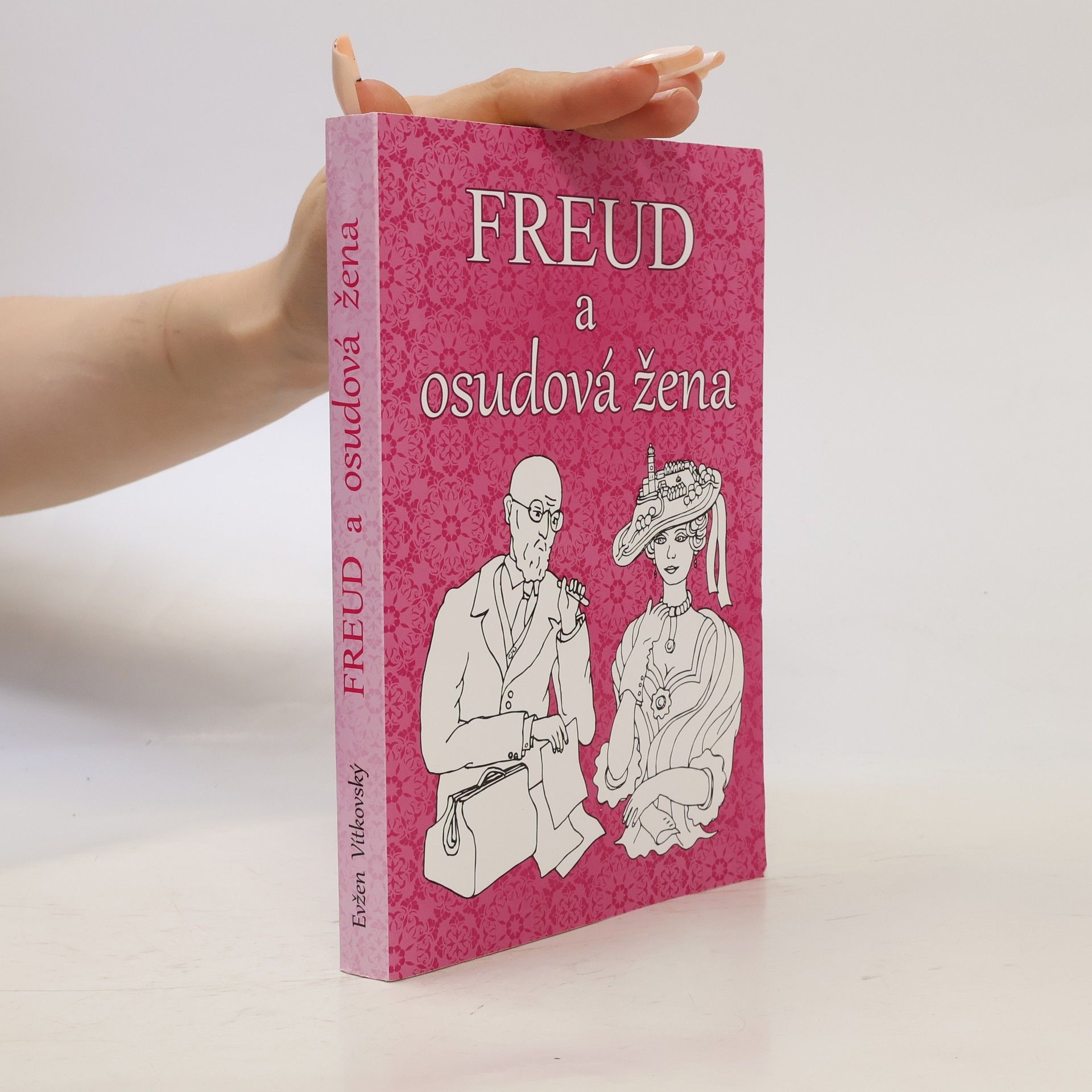 Evžen Vítkovský Freud a osudová žena