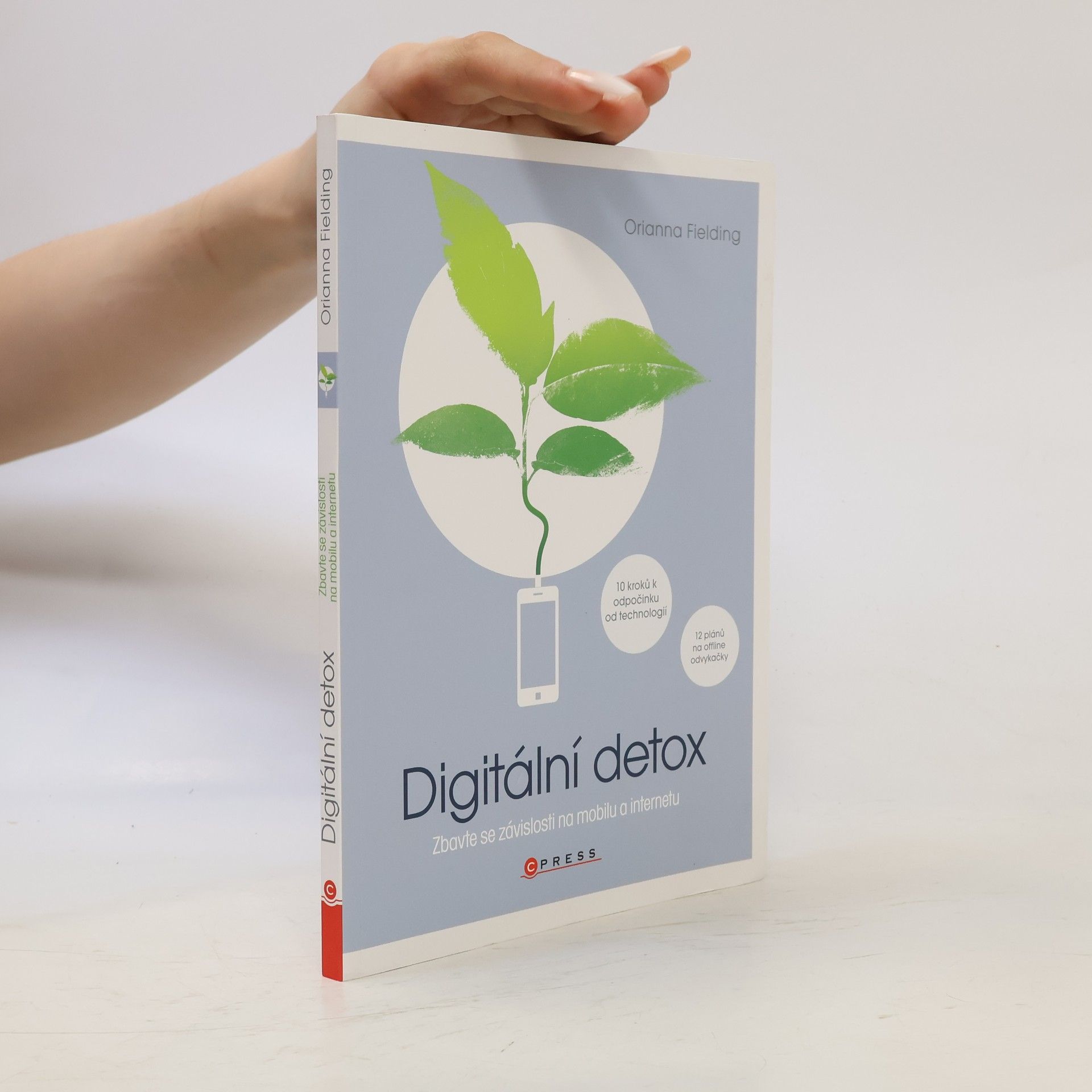 Digitální detox : zbavte se závislosti na mobilu a internetu