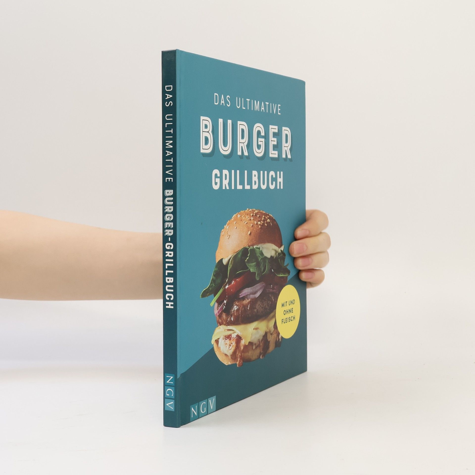 Das ultimative Burger-Grillbuch