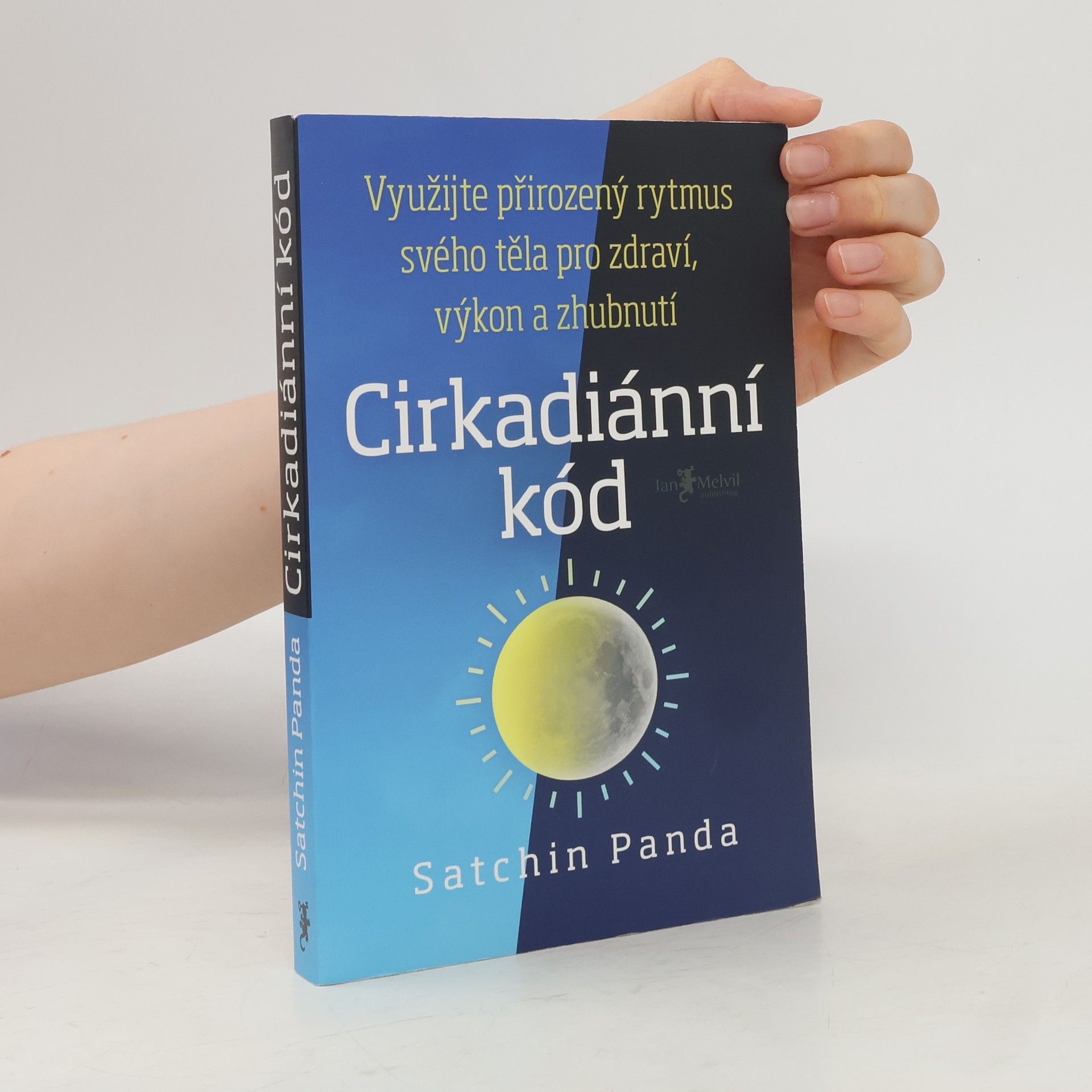 Satchin Panda, PhD Cirkadiánní kód