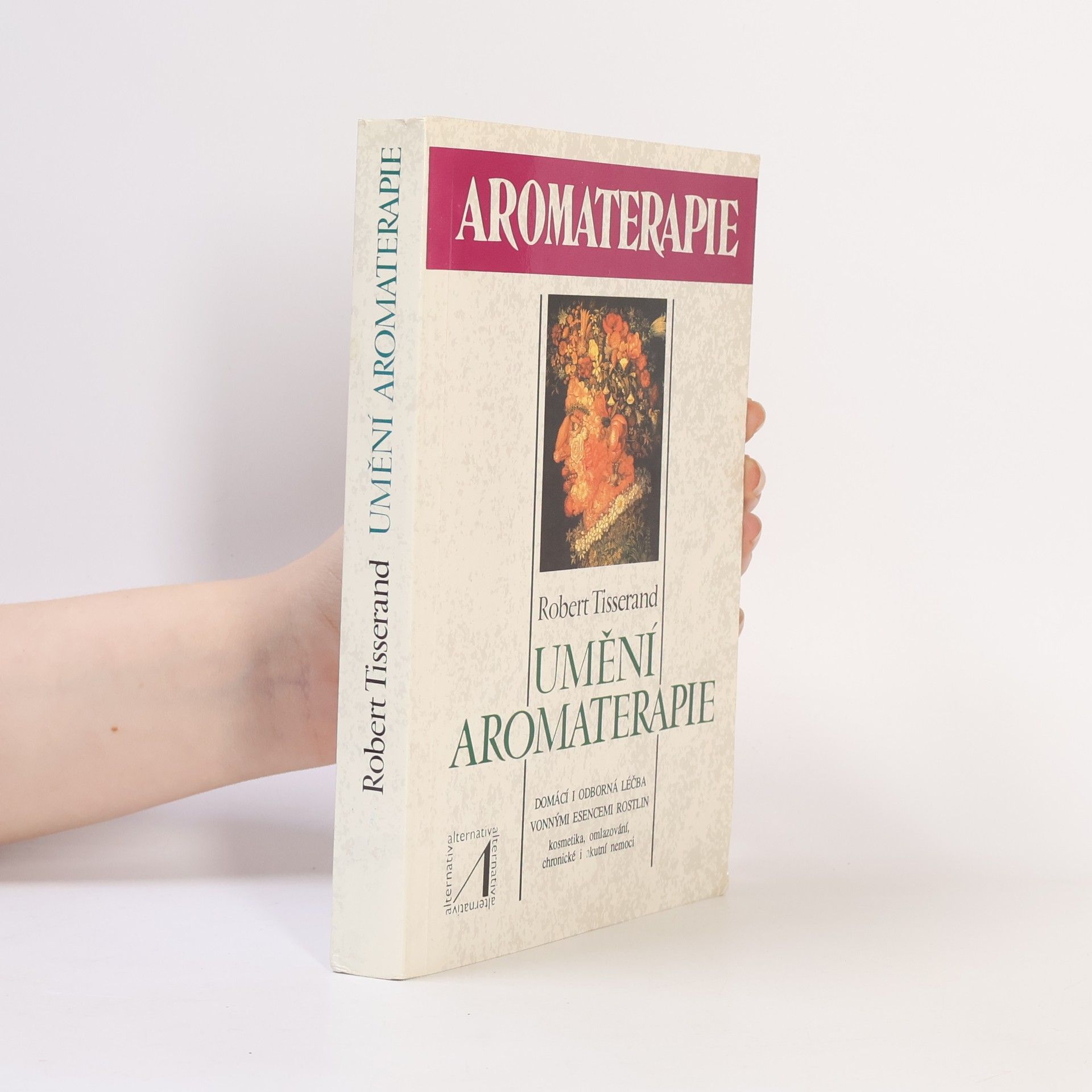 Robert Tisserand Umění aromaterapie