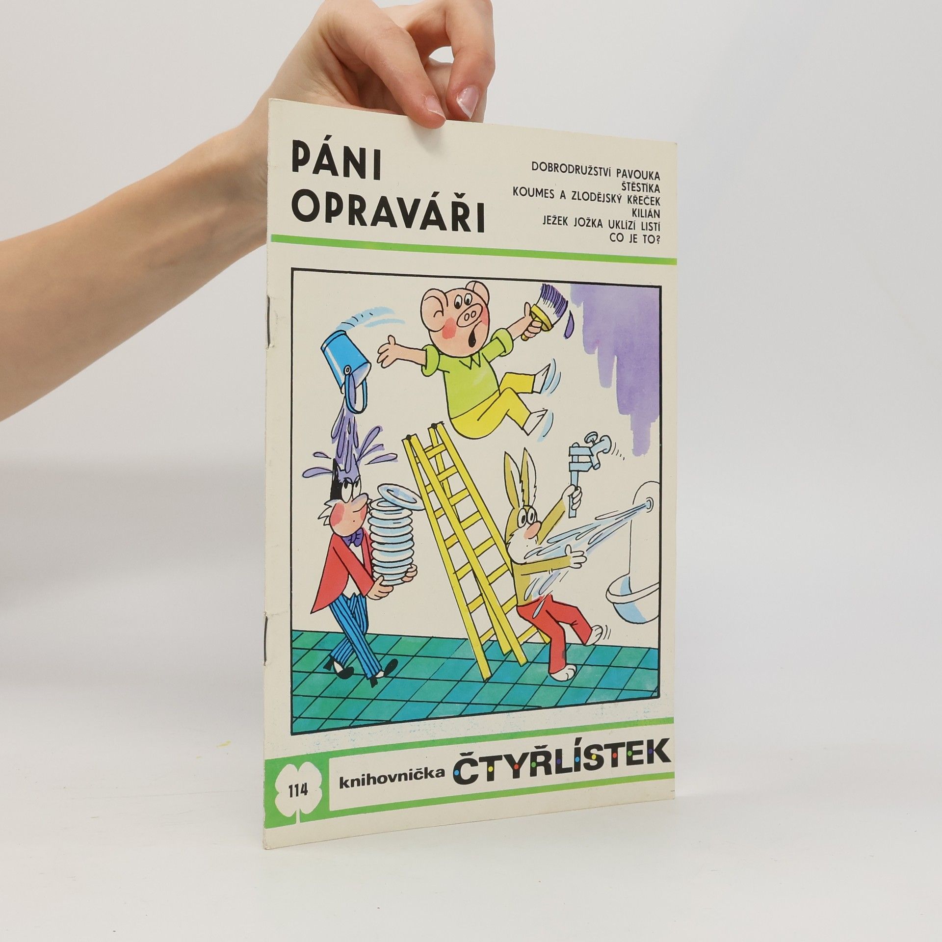 Ljuba Štíplová Čtyřlístek 114. Páni opraváři
