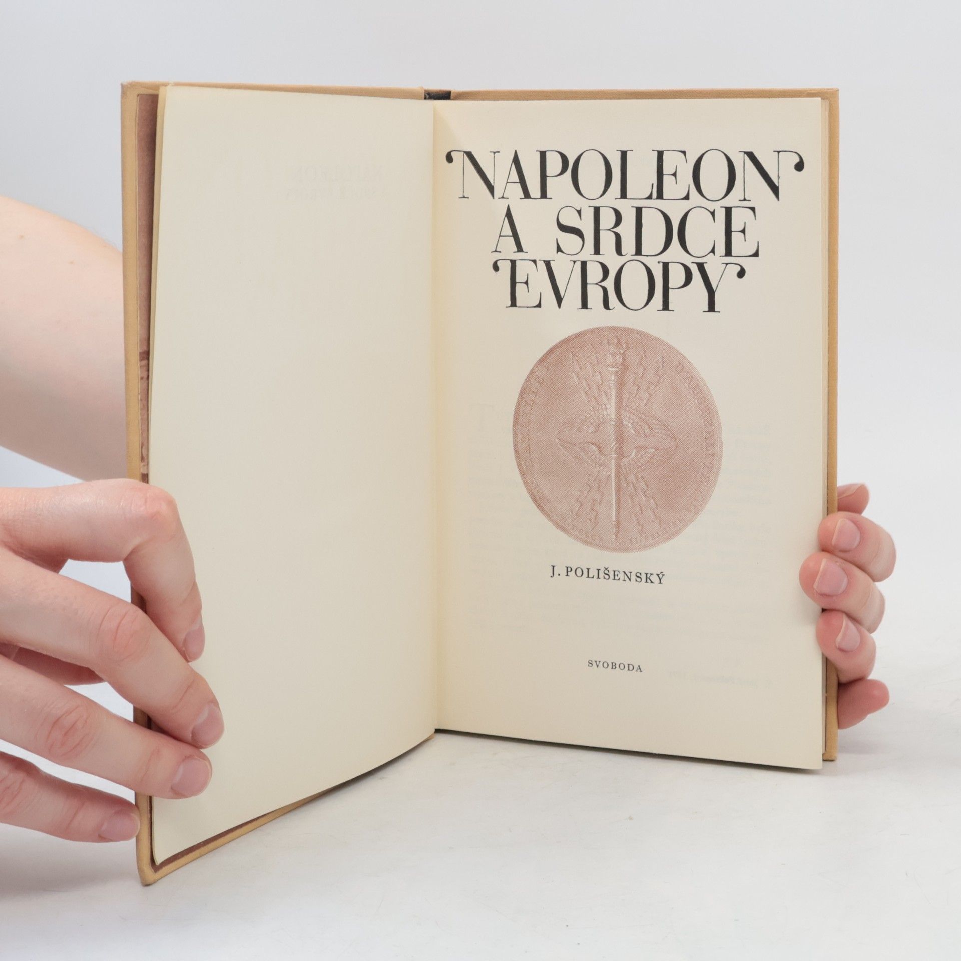 Jiří Polišenský Napoleon a srdce Evropy