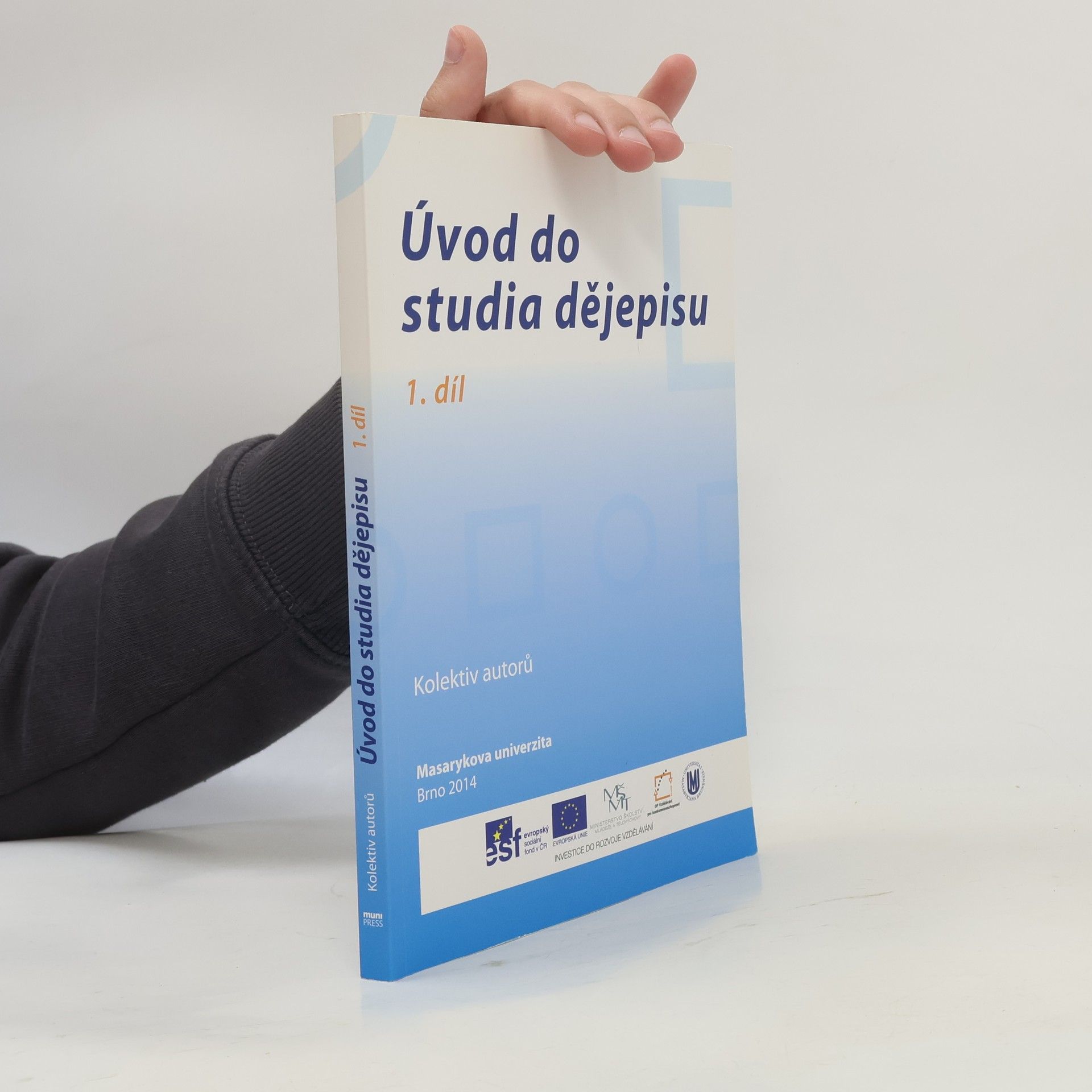 Bronislav Chocholáč Úvod do studia dějepisu - 1. díl