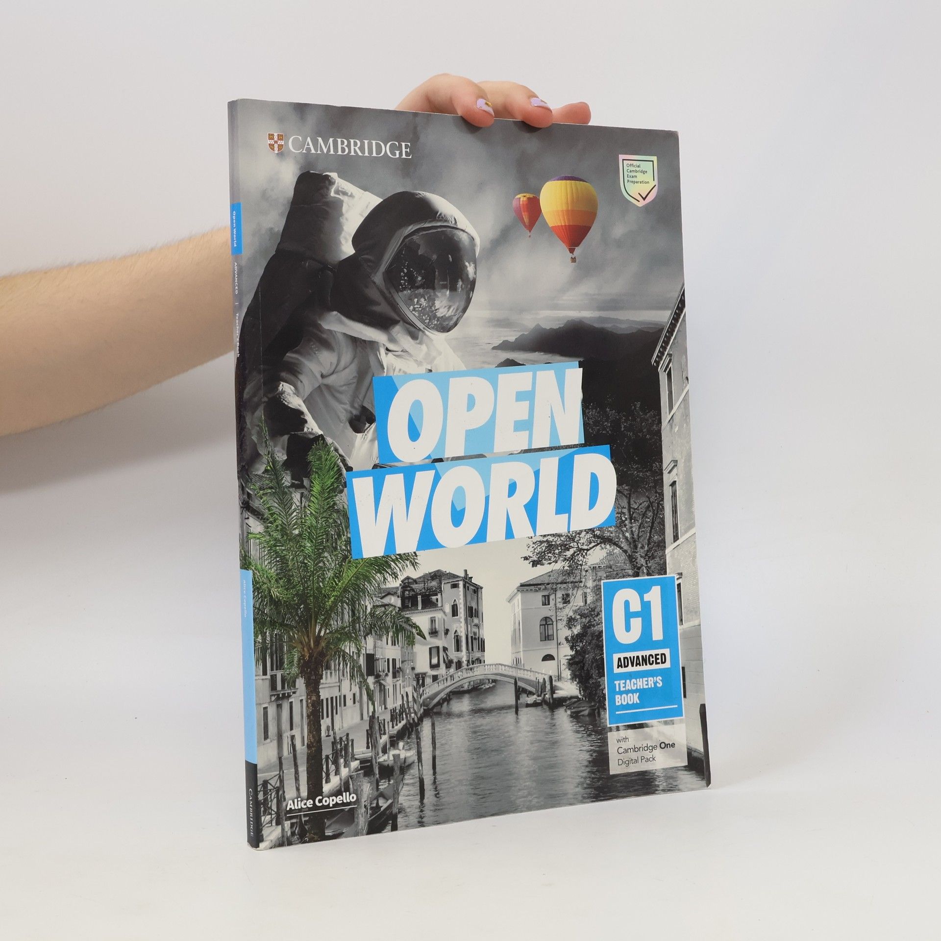 Alice Copello Open World. C1 Advanced. Teacher's book with Cambridge One Digital Pack