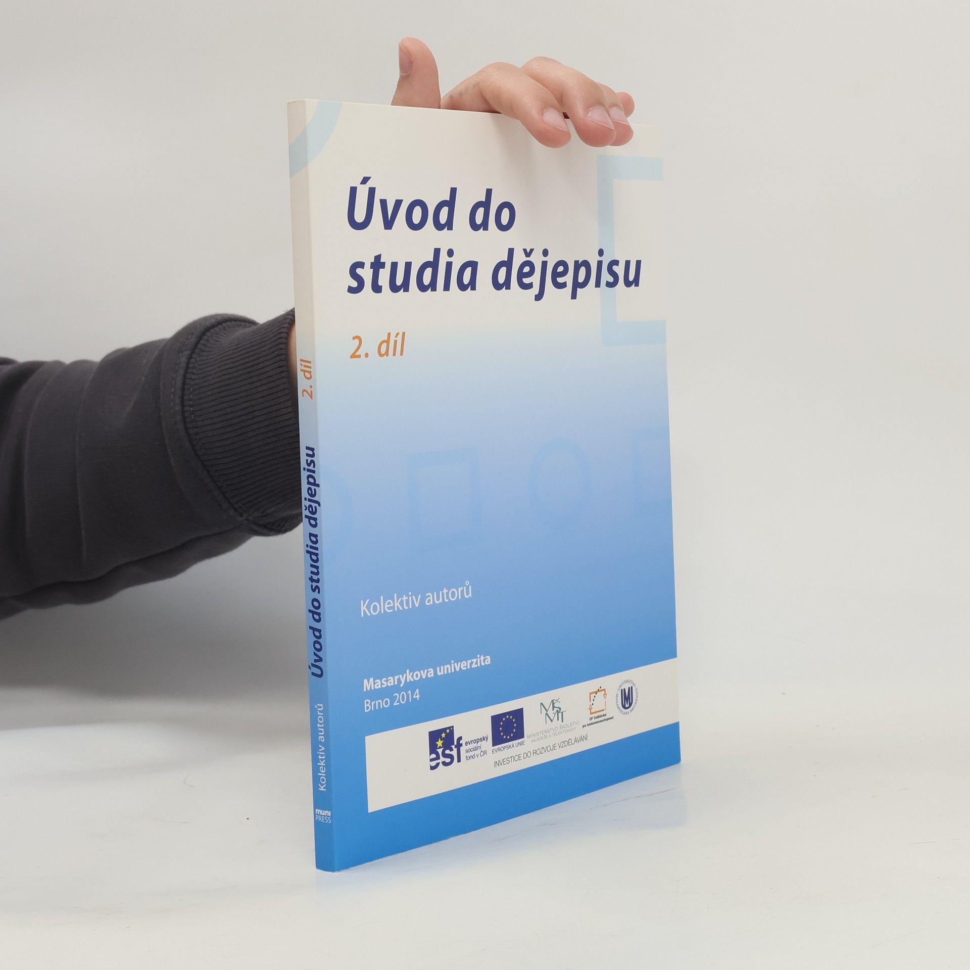 Bronislav Chocholáč Úvod do studia dějepisu 2. díl