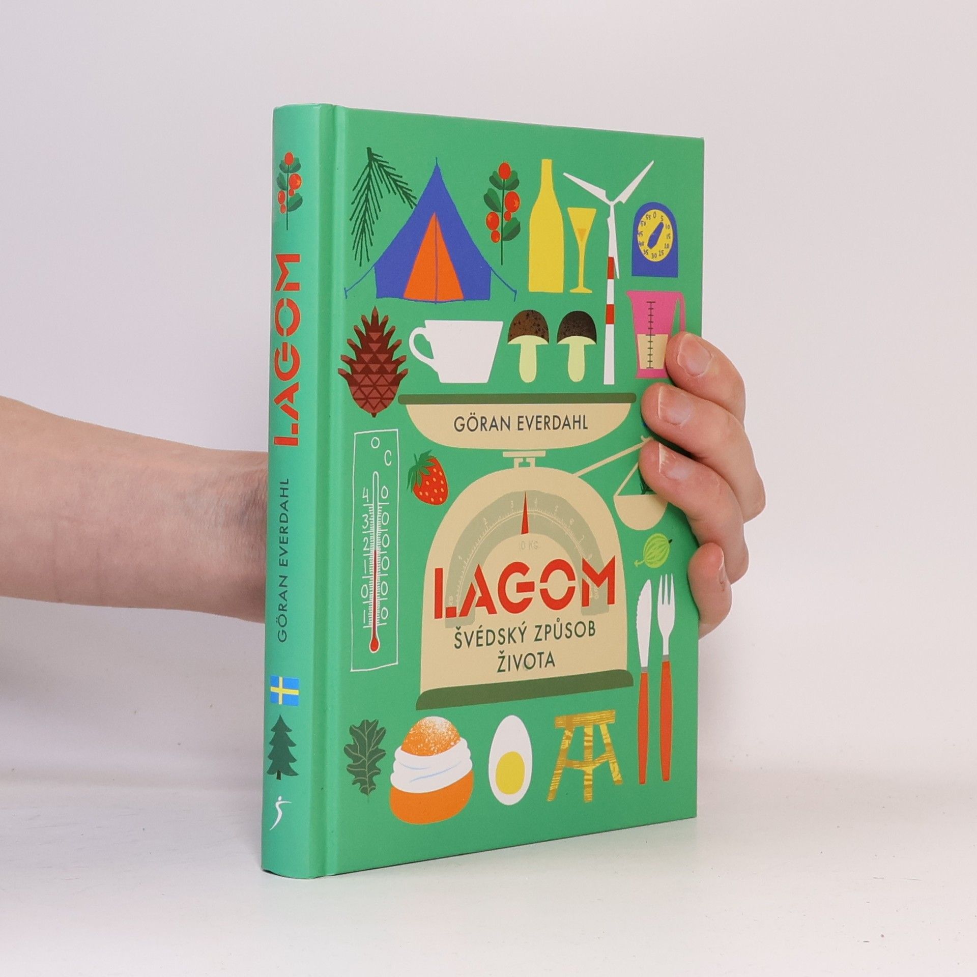 Göran Everdahl Lagom. Švédský způsob života