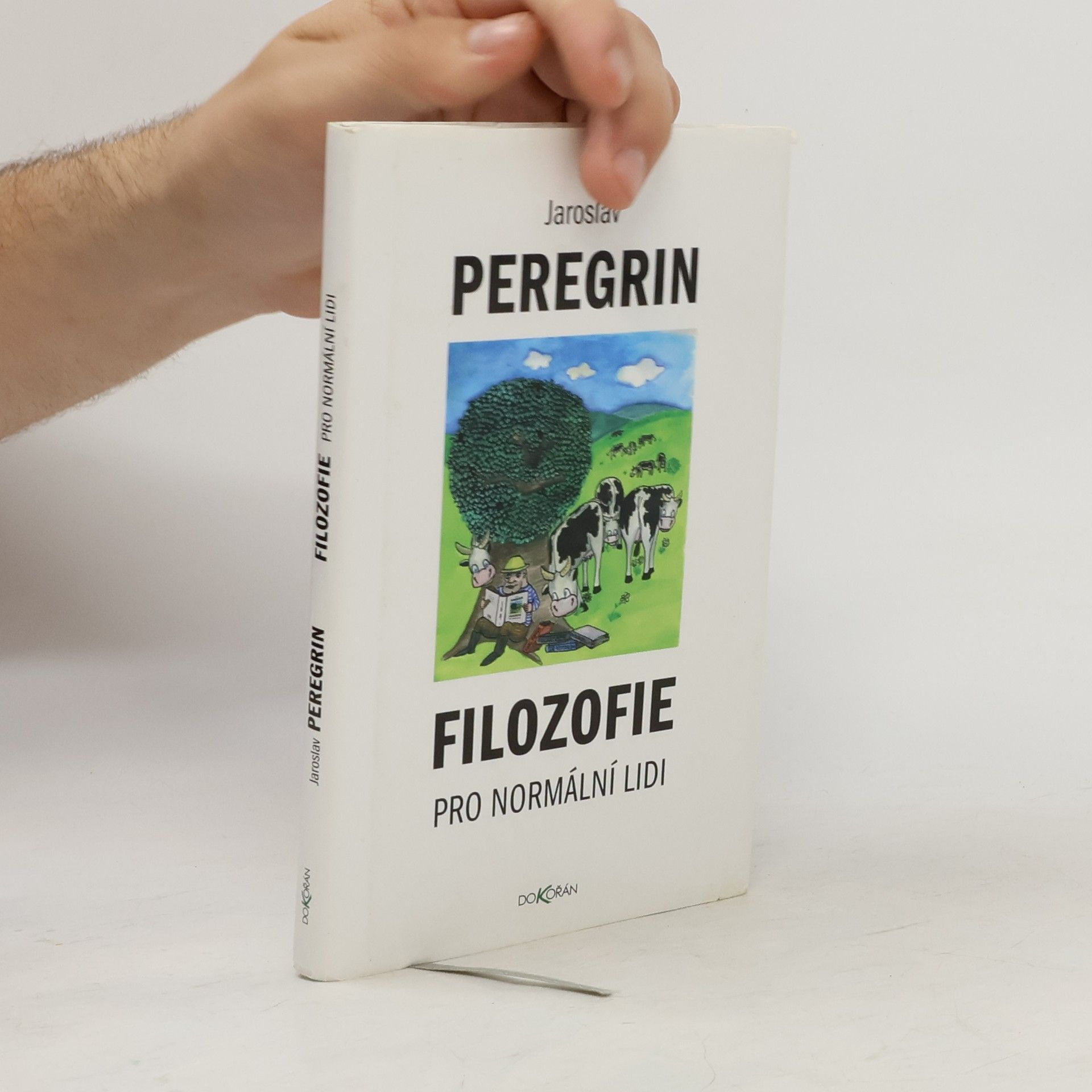 Jaroslav Peregrin Filozofie pro normální lidi