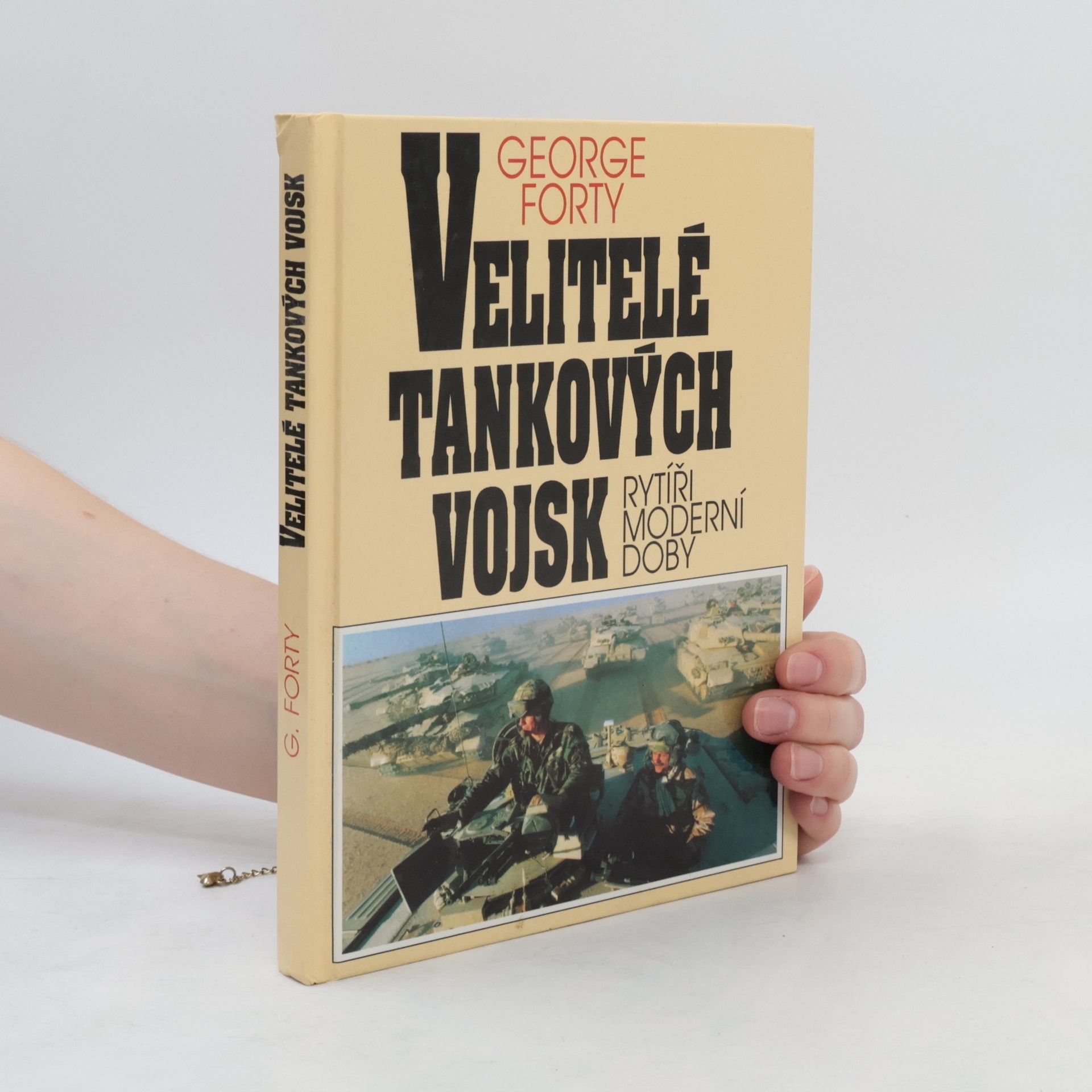 George Forty Velitelé tankových vojsk