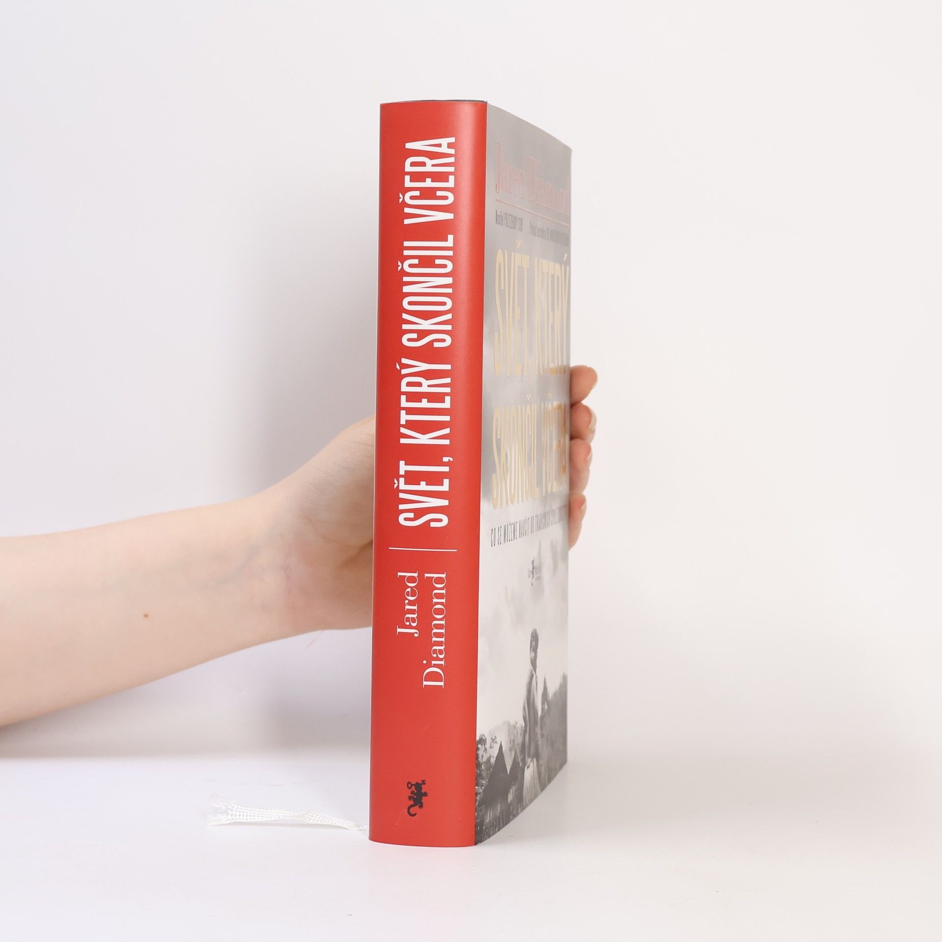 Jared Diamond Svět, který skončil včera. Co se můžeme naučit od tradičních společností?