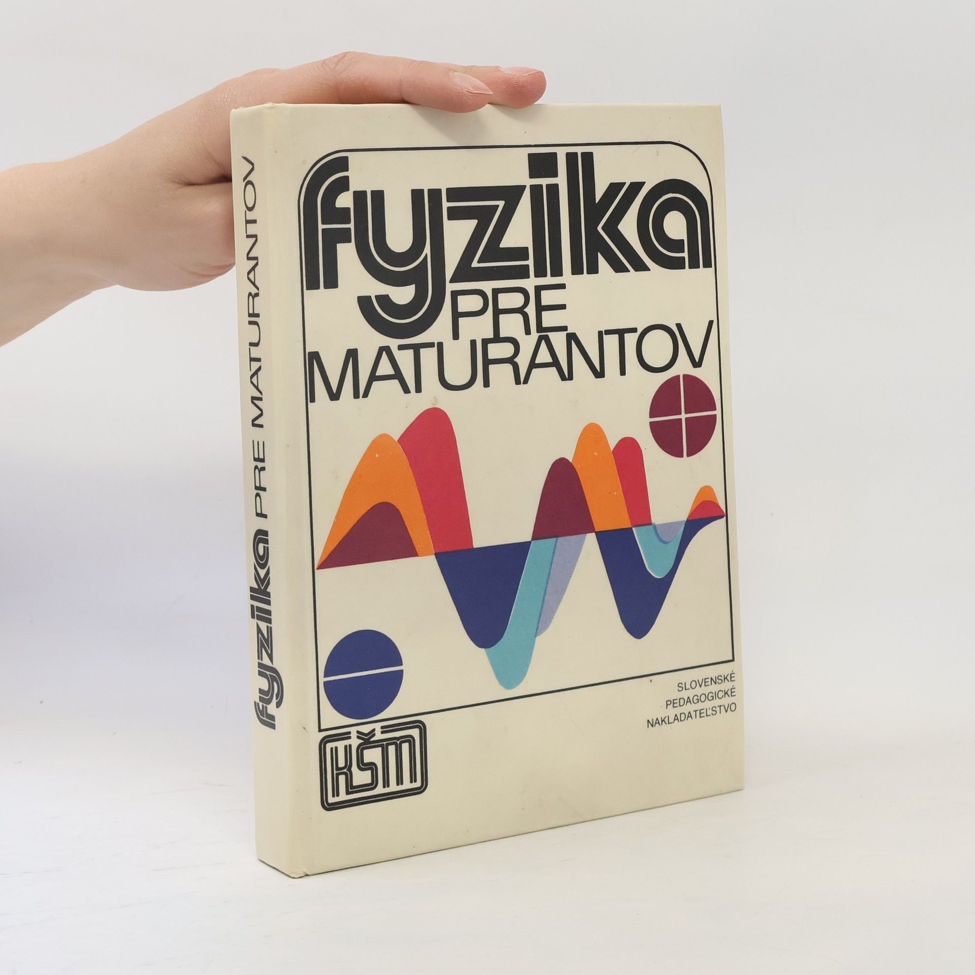 Kolektív autorov Fyzika pre maturantov