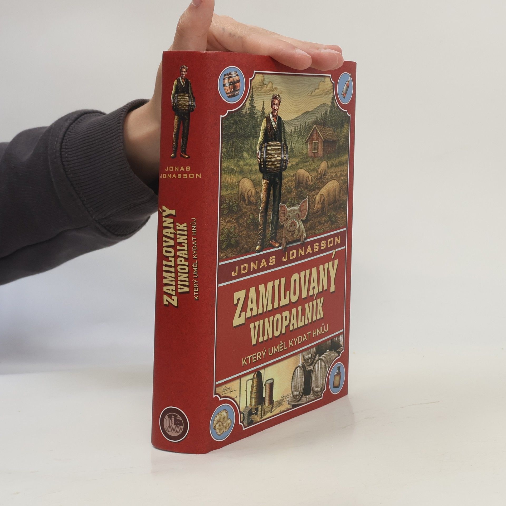 Jonas Jonasson Zamilovaný vinopalník, který uměl kydat hnůj