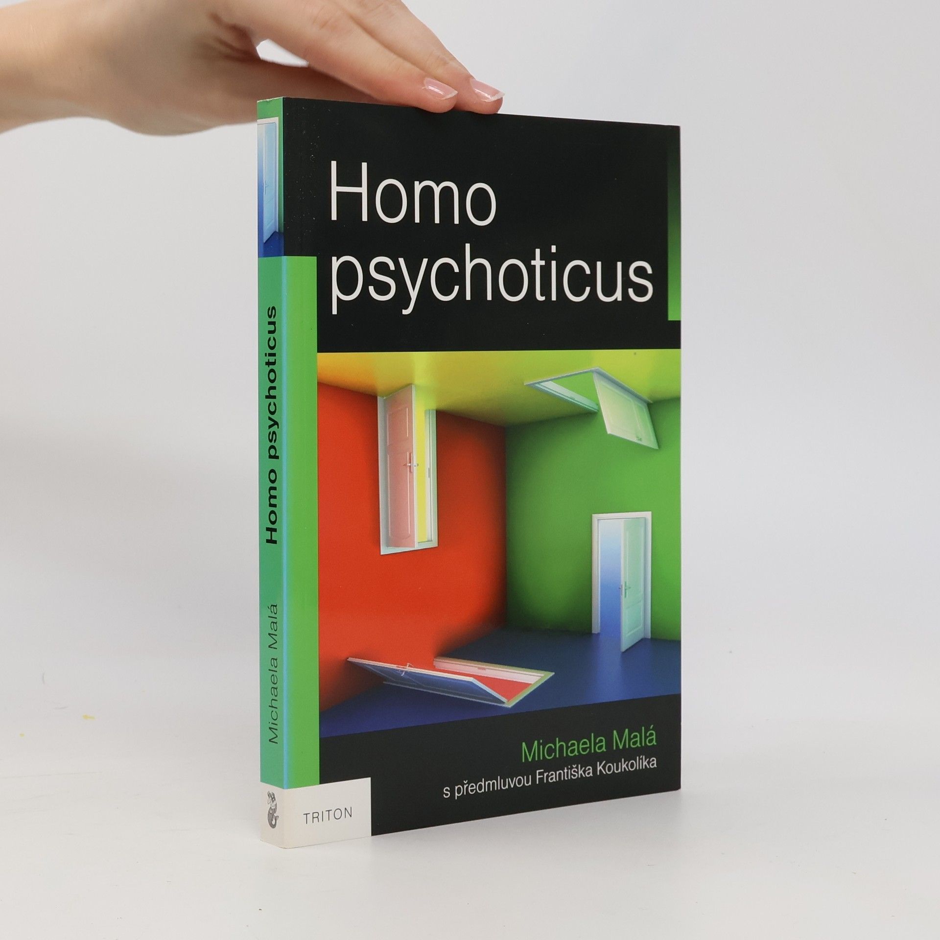 Michaela Malá Homo psychoticus