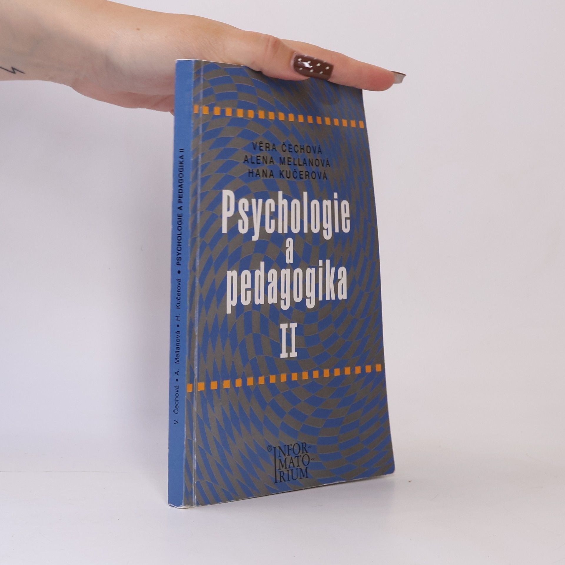 Alena Mellanová Psychologie a pedagogika II : pro střední zdravotnické školy