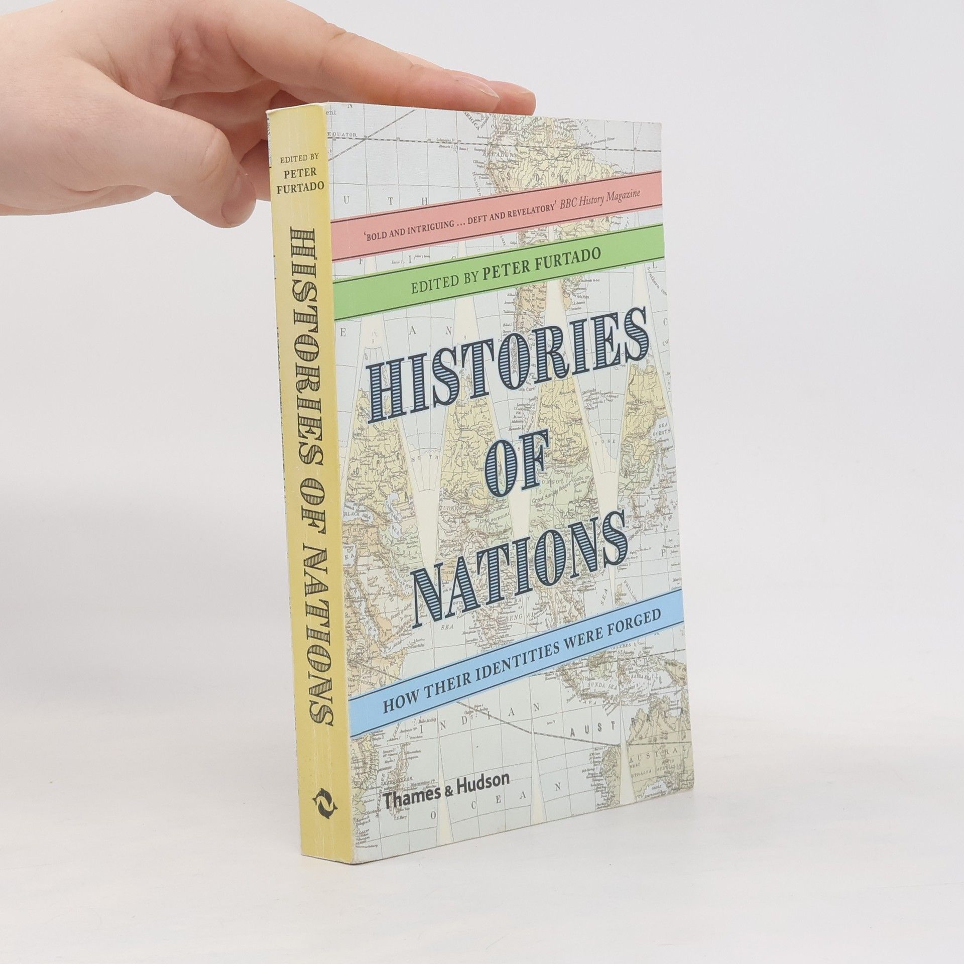 Peter Furtado Histories of nations : how their identities were forged