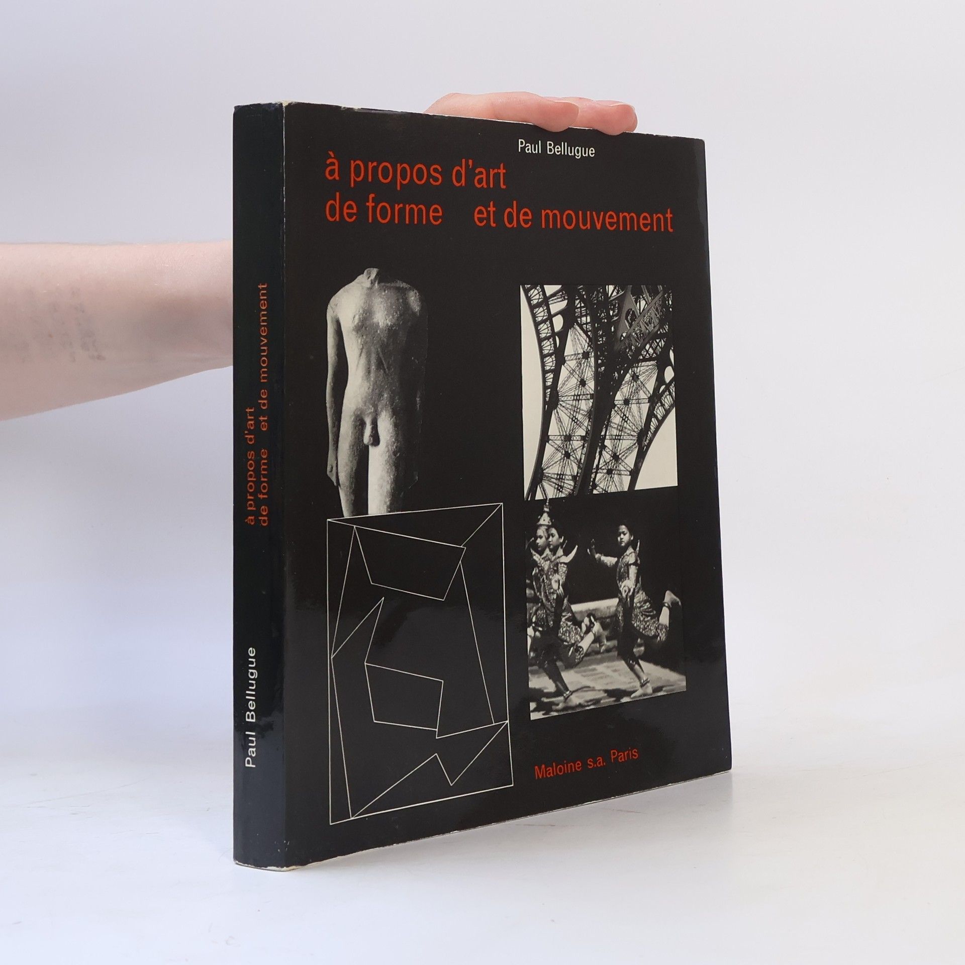 Paul Bellugue À propos d'art, de forme et de mouvement