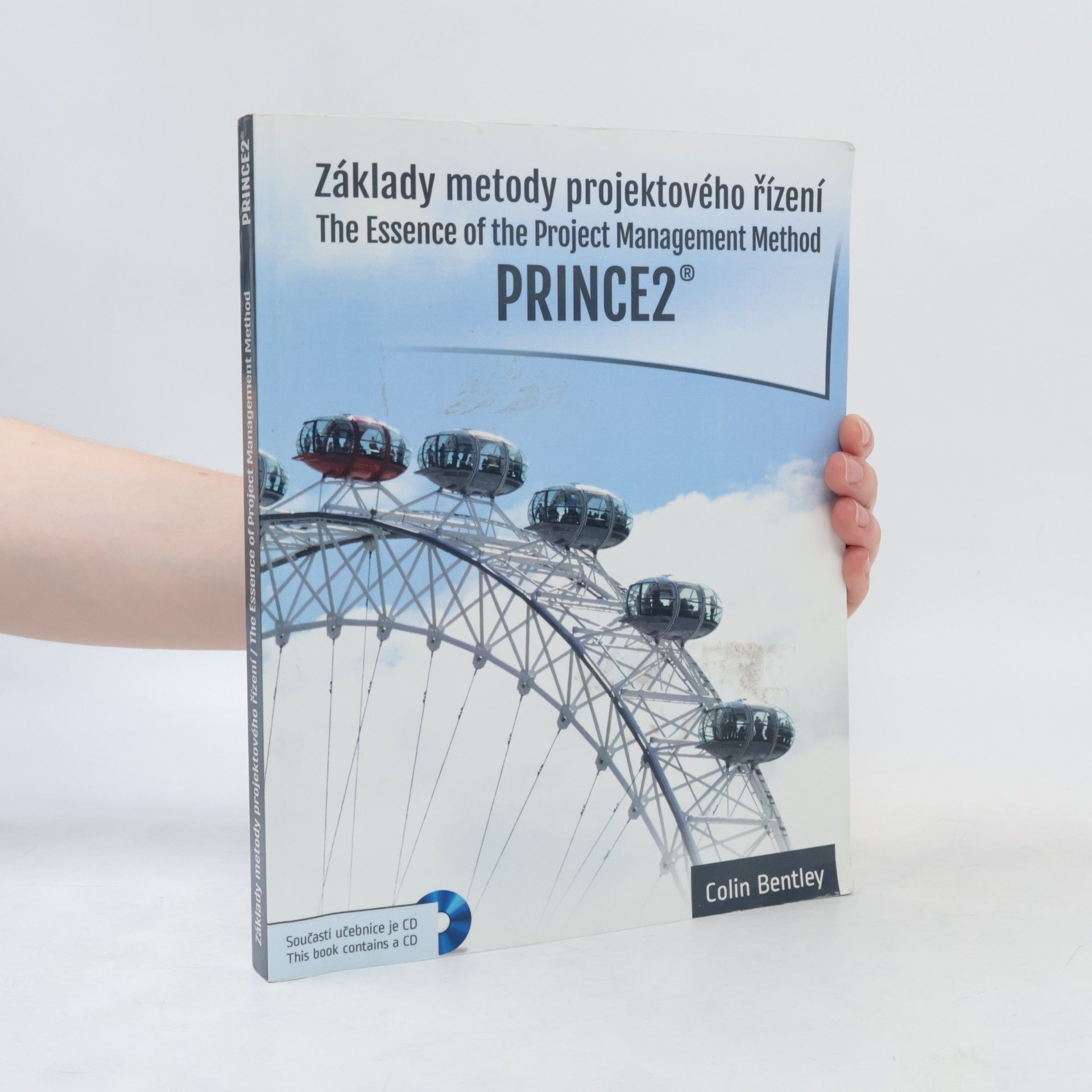 Colin Bentley Základy metody projektového řízení PRINCE2