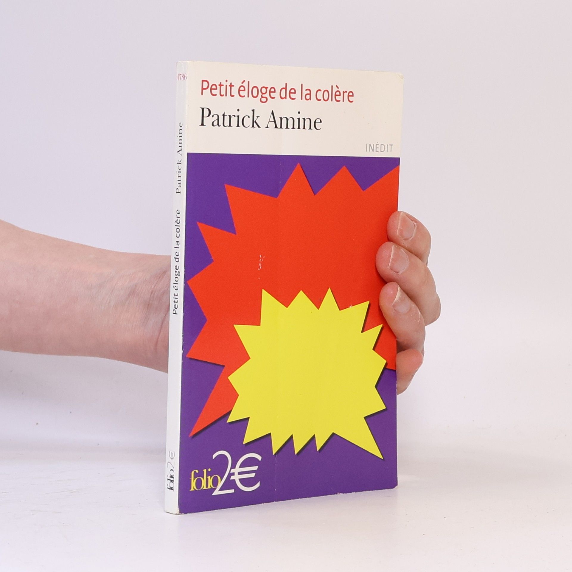 Patrick Amine Folio 2 euros: Petit éloge de la colère
