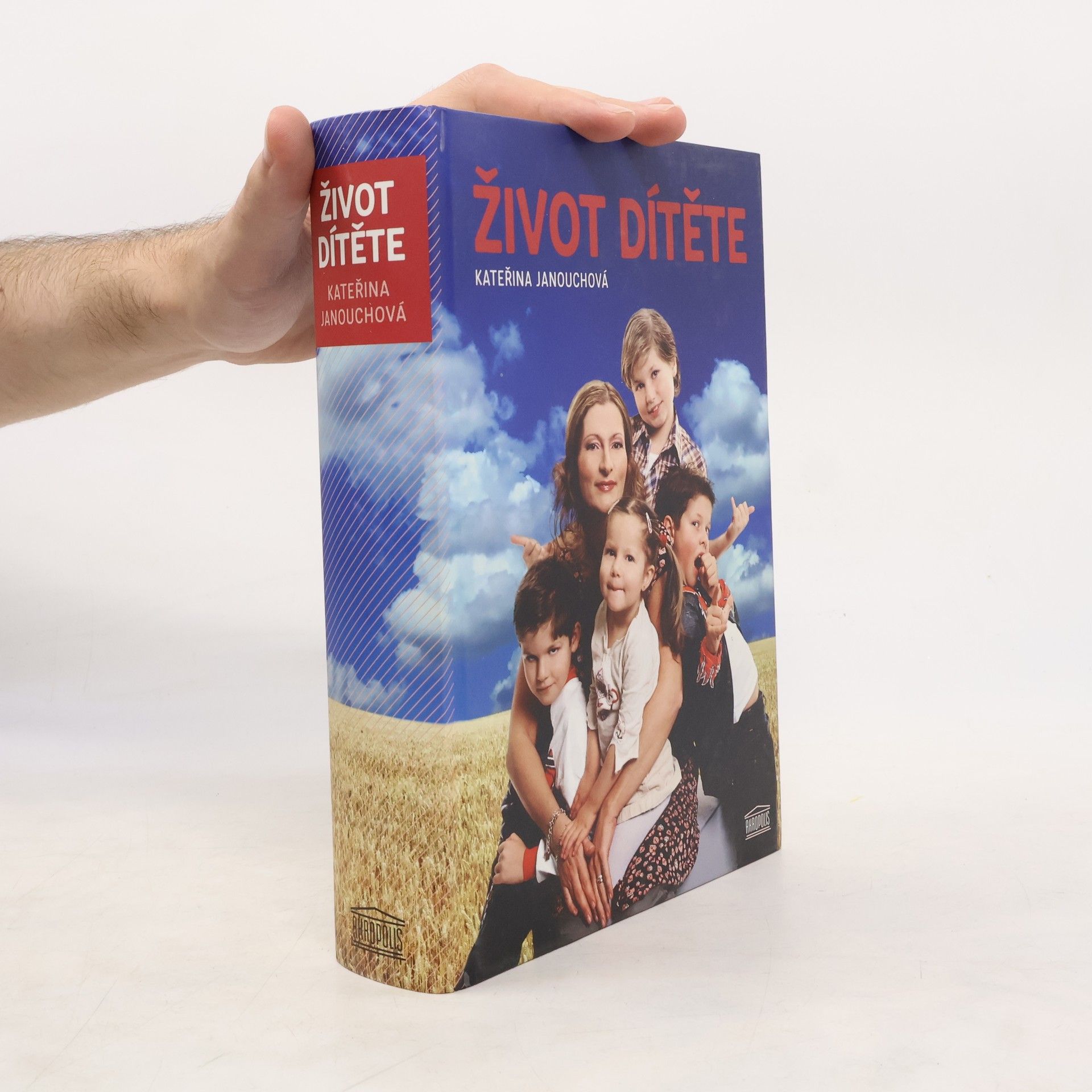 Katerina Janouch Život dítěte