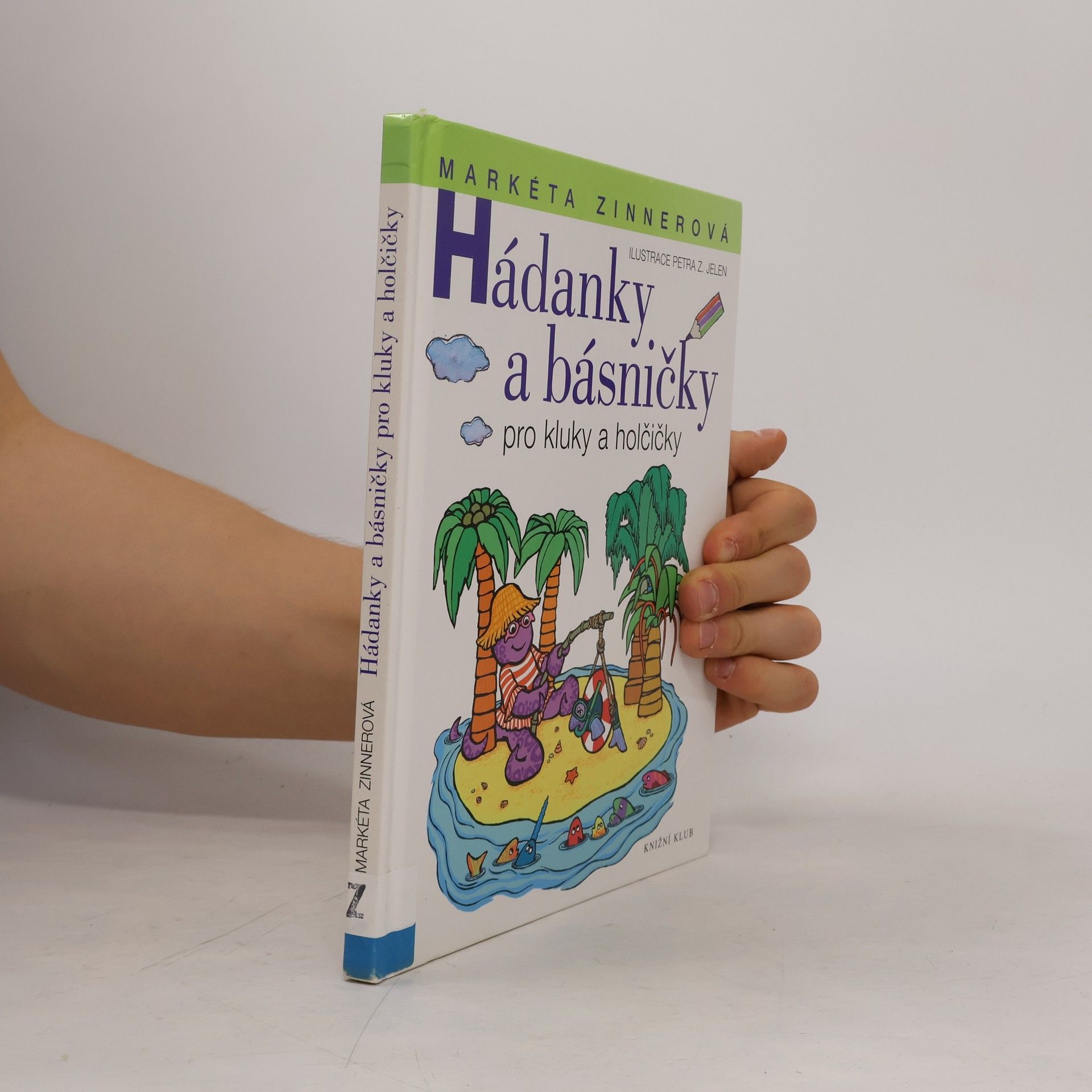 Markéta Zinnerová Hádanky a básničky pro kluky a holčičky