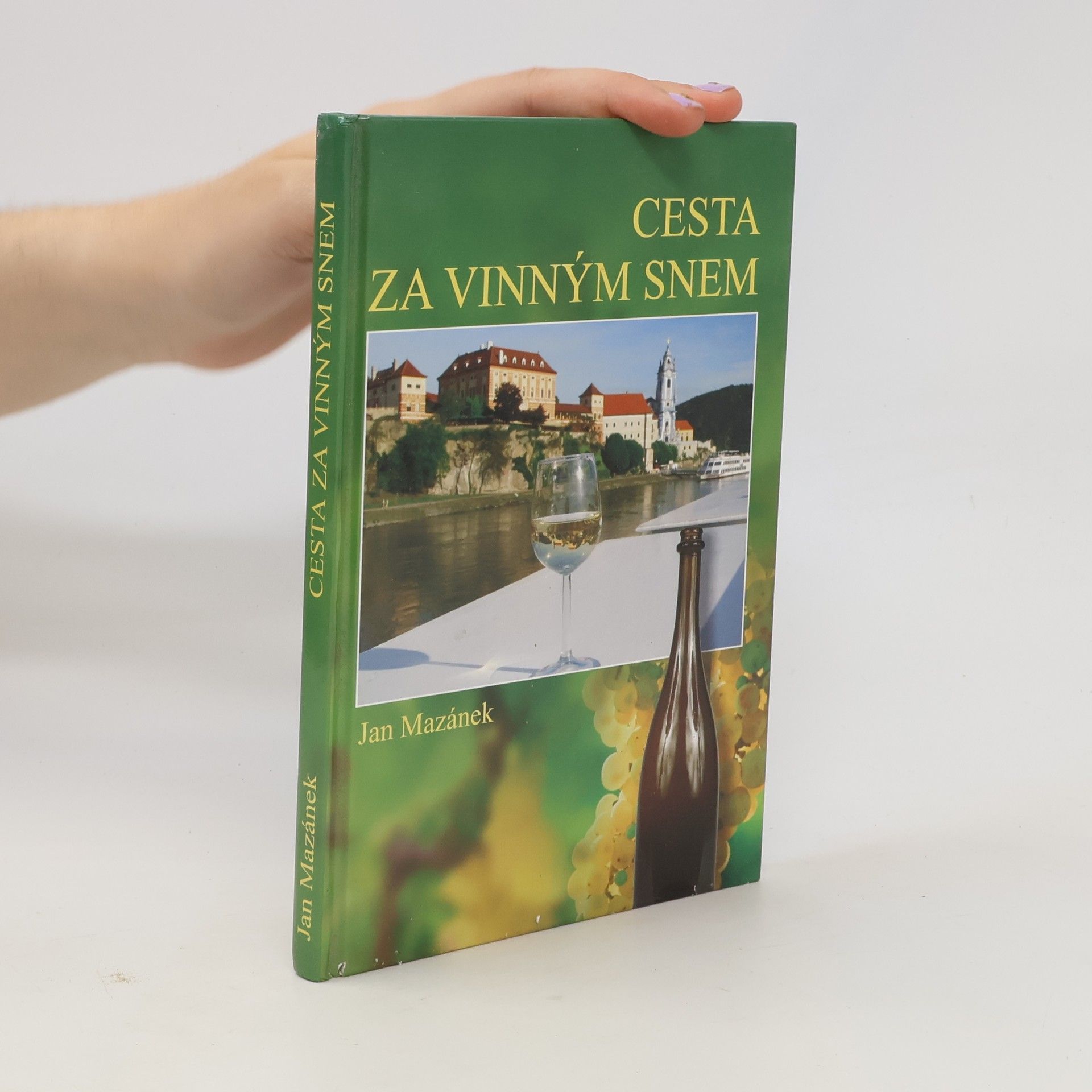 Jan Mazánek Cesta za vinným snem