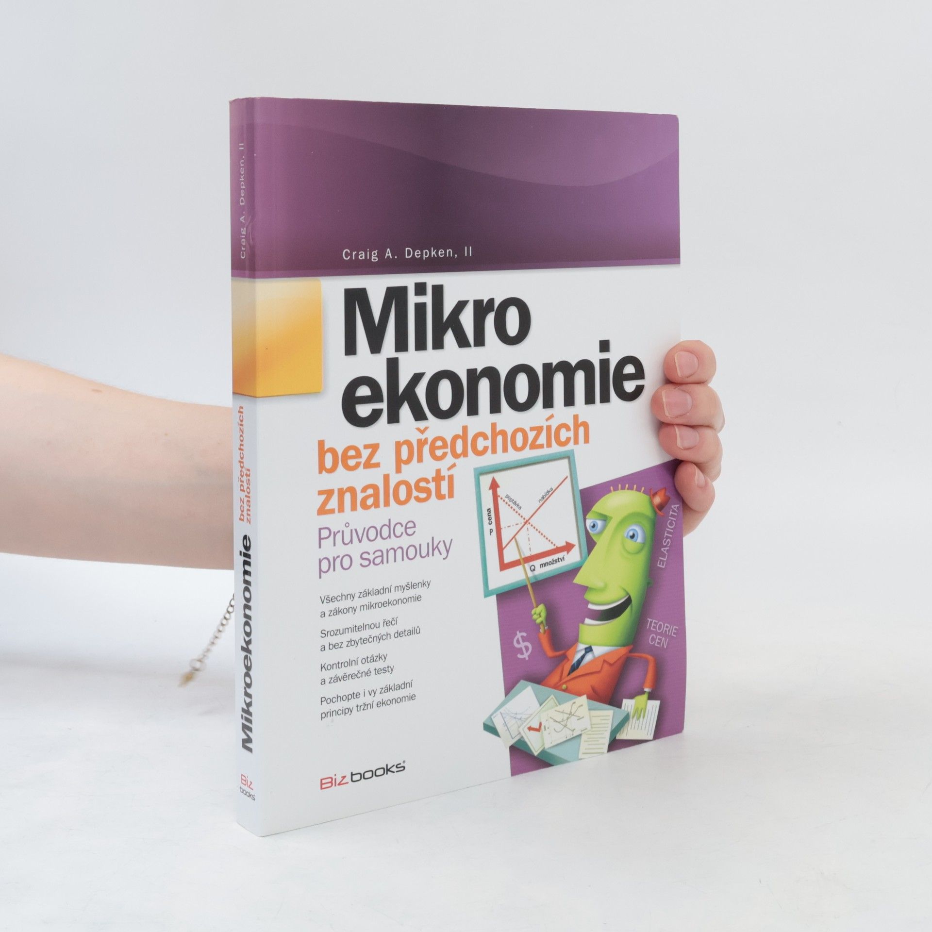 Craig A. Depken Mikroekonomie bez předchozích znalostí