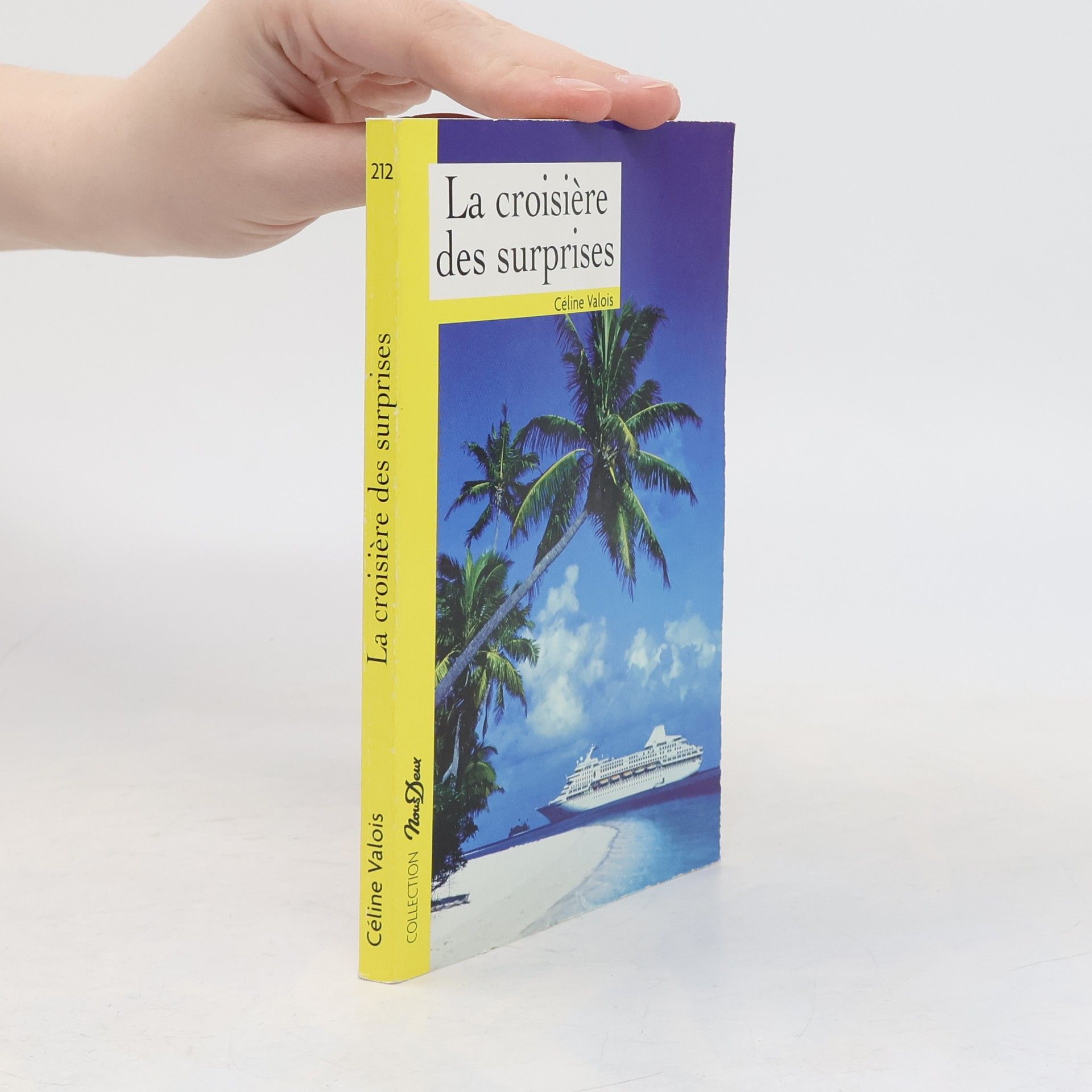 Céline Valois  La croisière des surprises