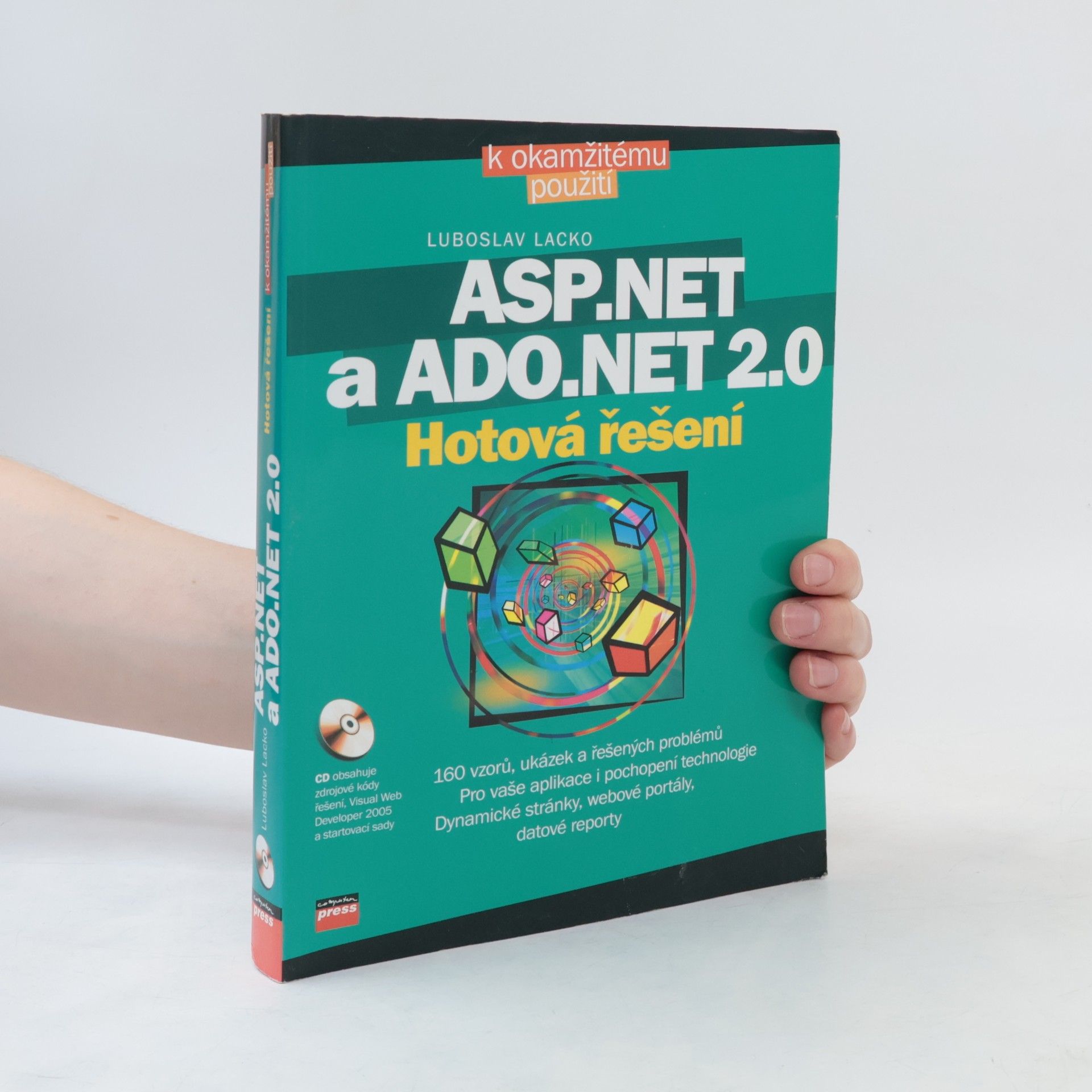 Ľuboslav Lacko ASP.NET a ADO.NET 2.0 : hotová řešení