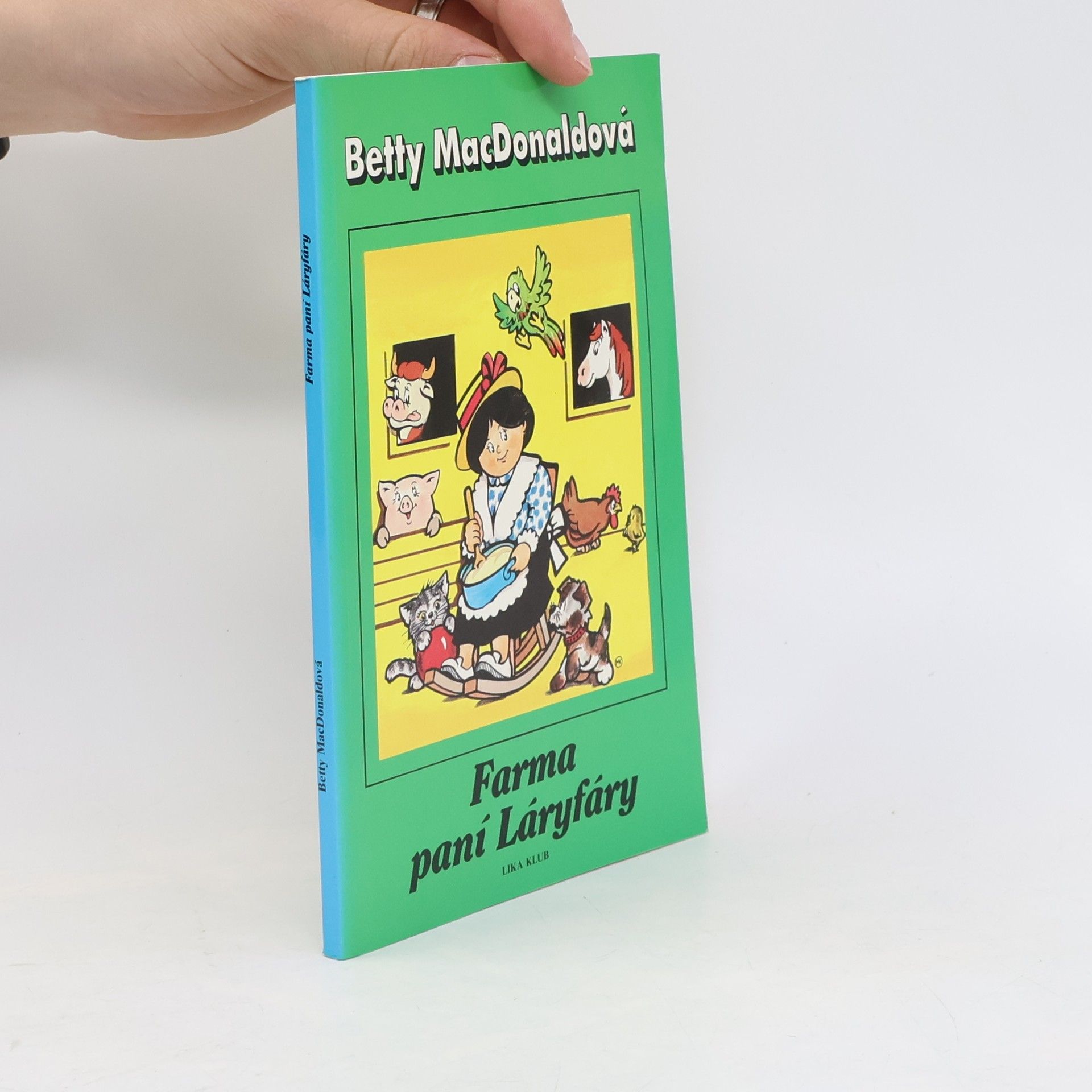 Betty MacDonald Farma paní Láryfáry