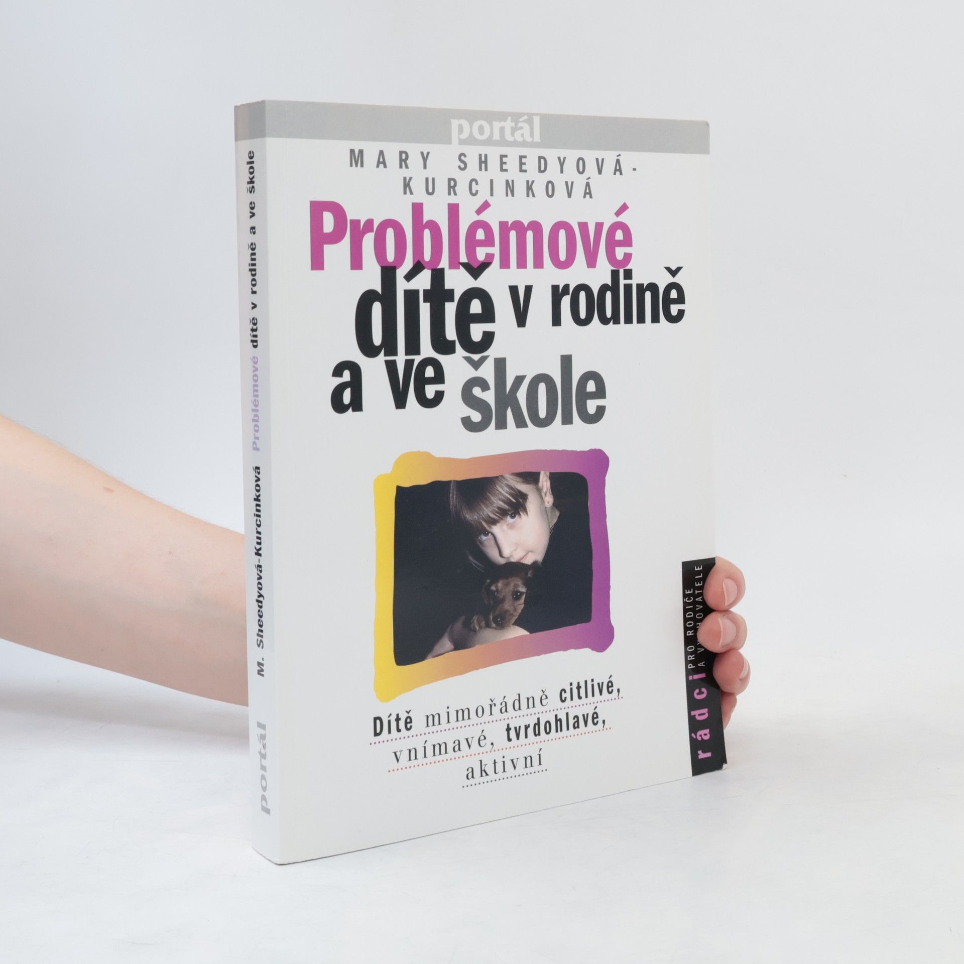 Mary Sheedy Kurcinka Problémové dítě v rodině a ve škole