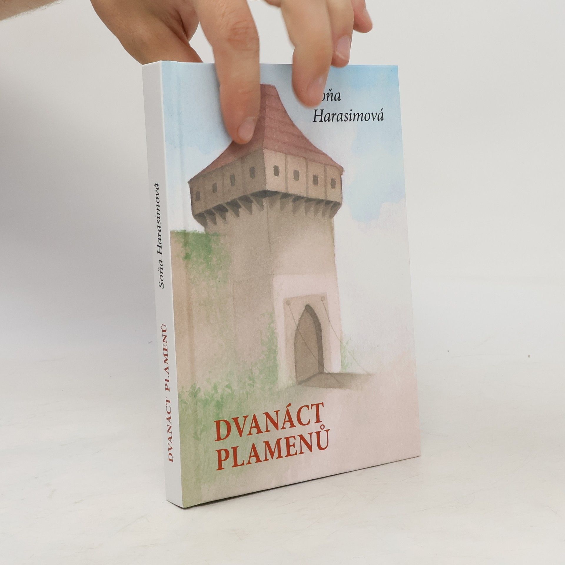 Soňa Harasimová Dvanáct plamenů
