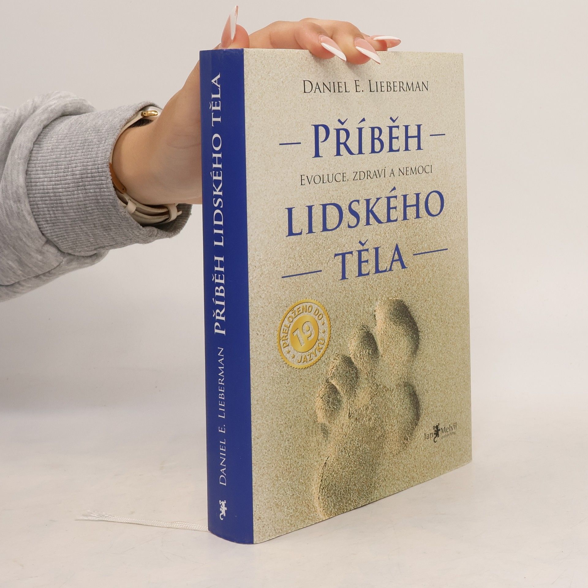 Daniel E. Lieberman Příběh lidského těla: Evoluce, zdraví a nemoci