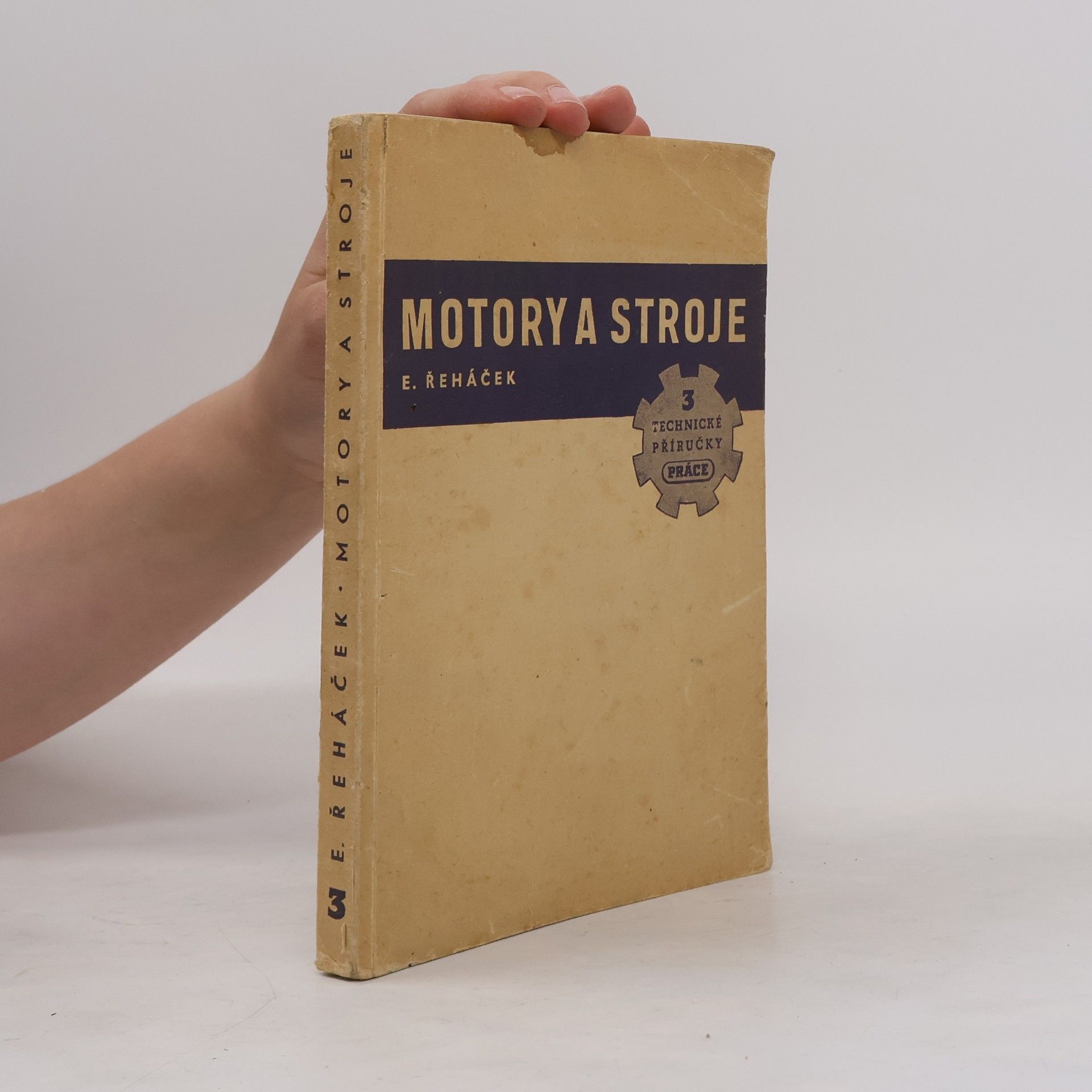 Emil Řeháček Motory a stroje