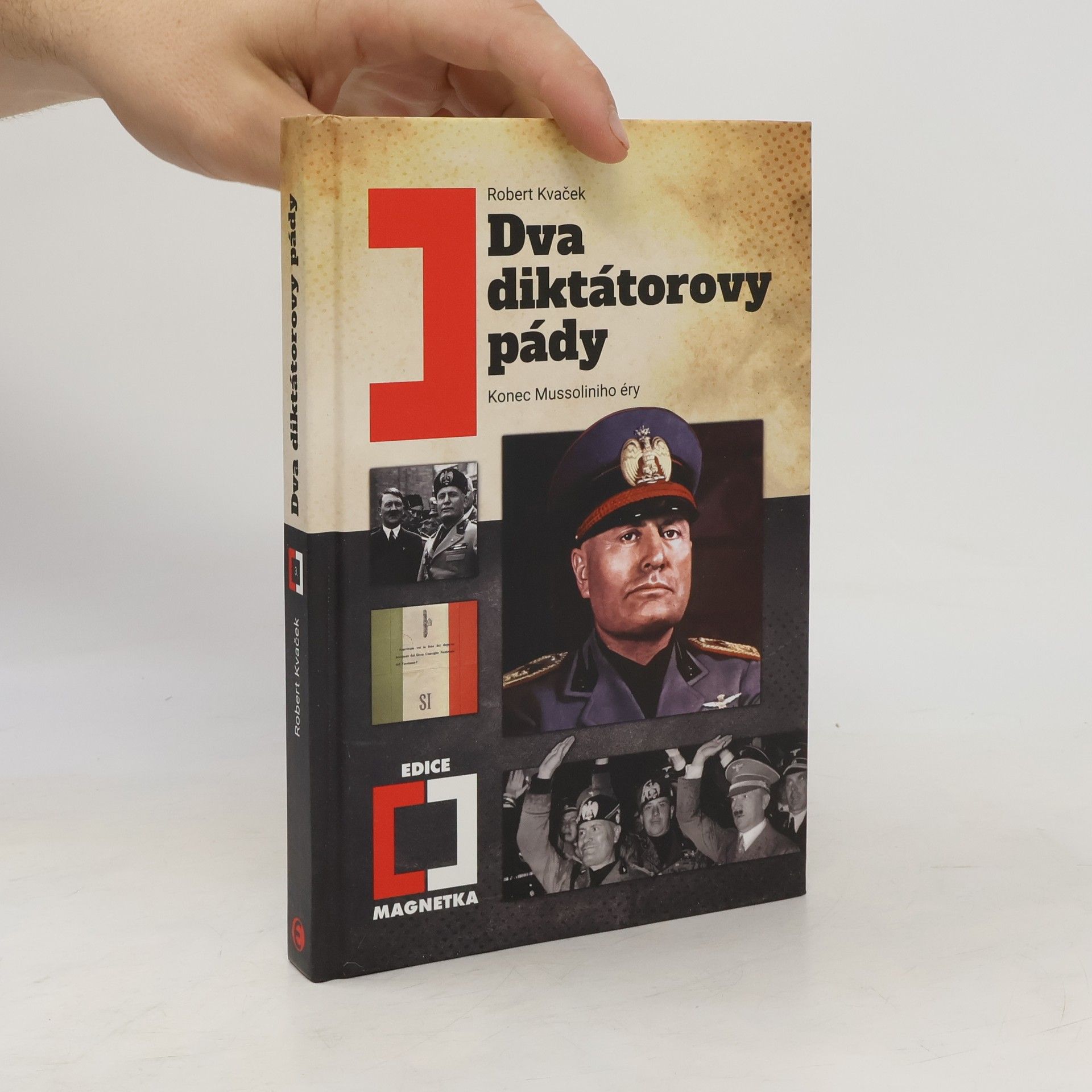 Dva diktátorovy pády: Konec Mussoliniho éry