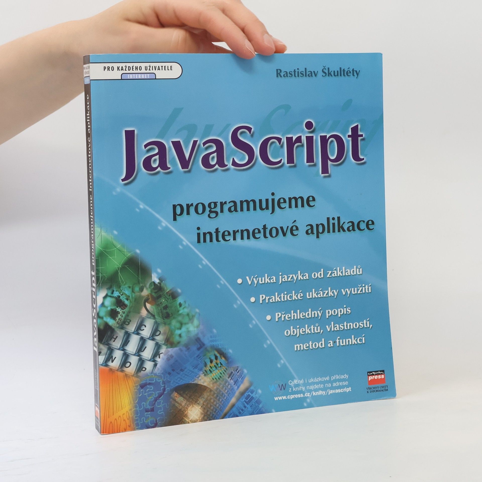Rastislav Škultéty JavaScript: Programujeme internetové aplikace