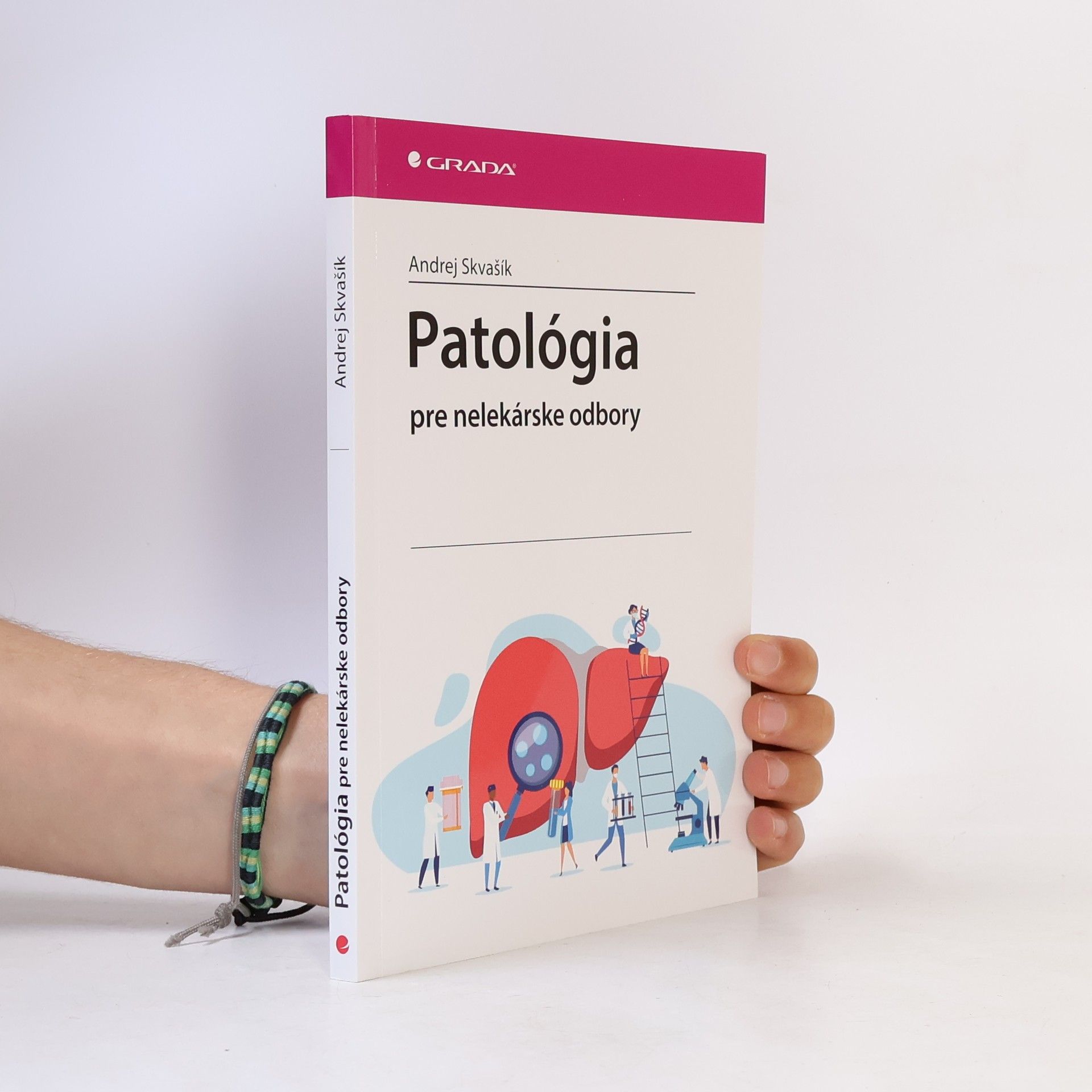 Andrej Skvašík Patológia pre nelekárske odbory