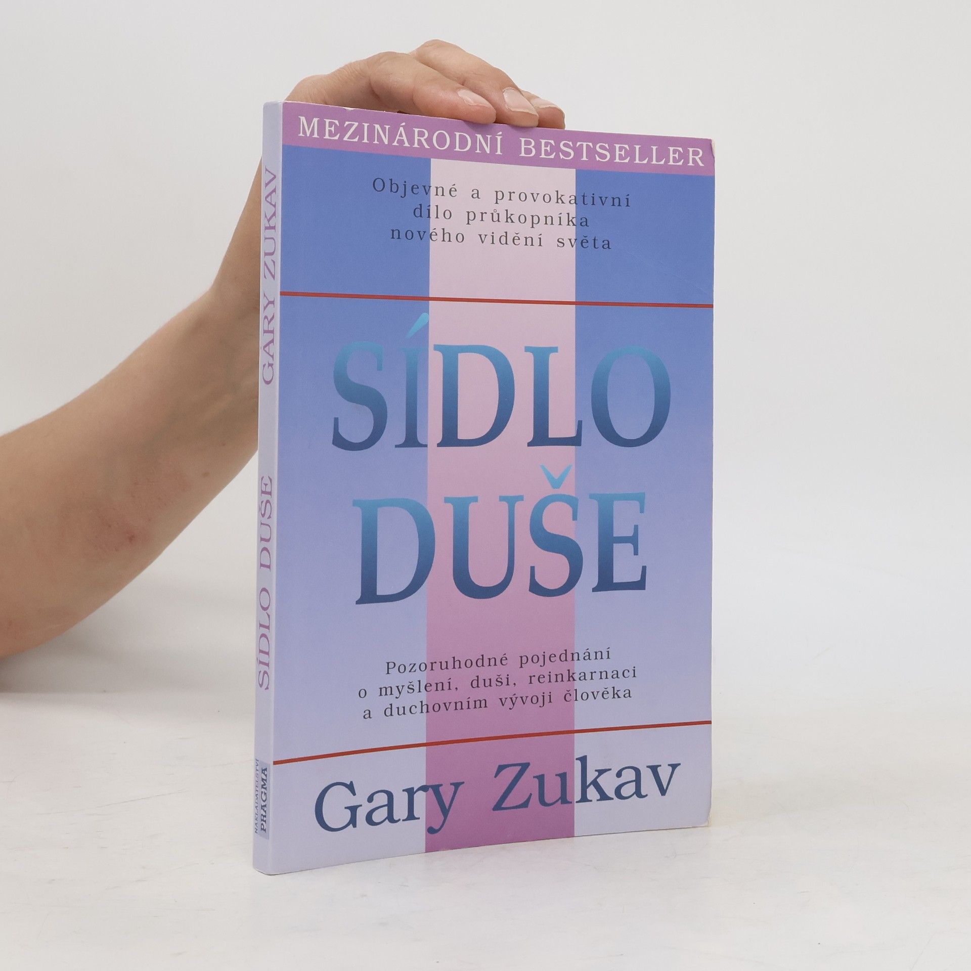 Gary Zukav Sídlo duše