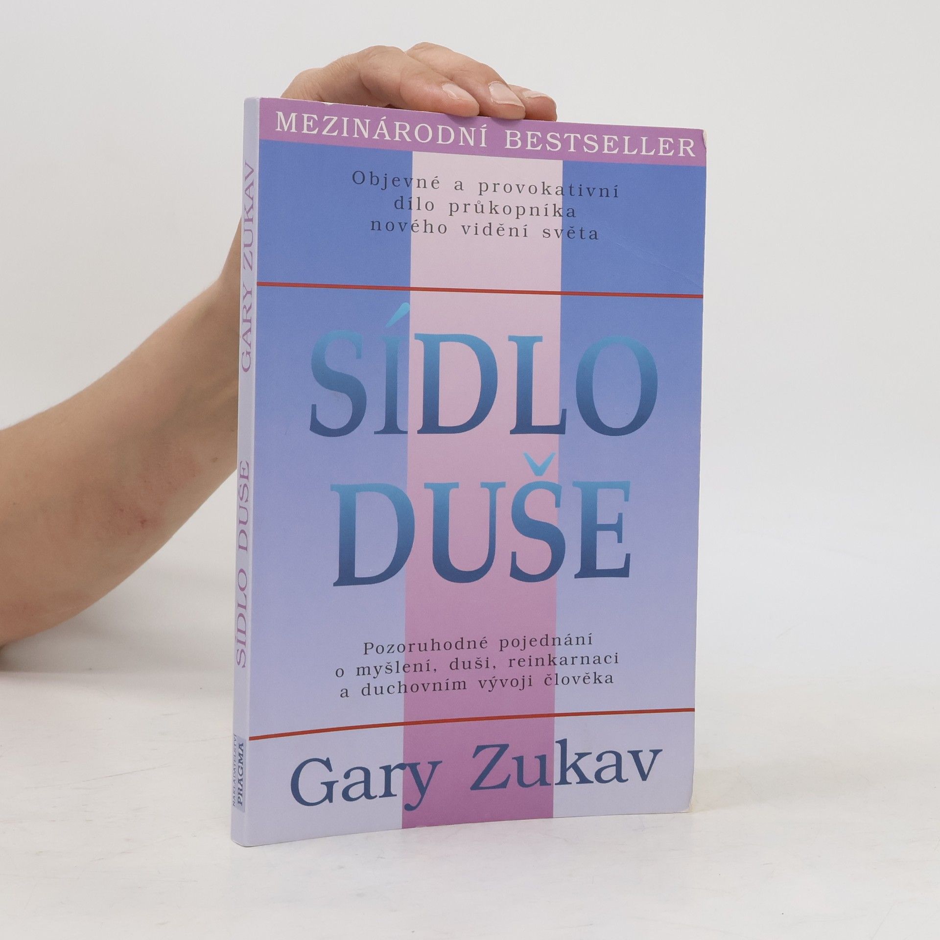 Gary Zukav Sídlo duše