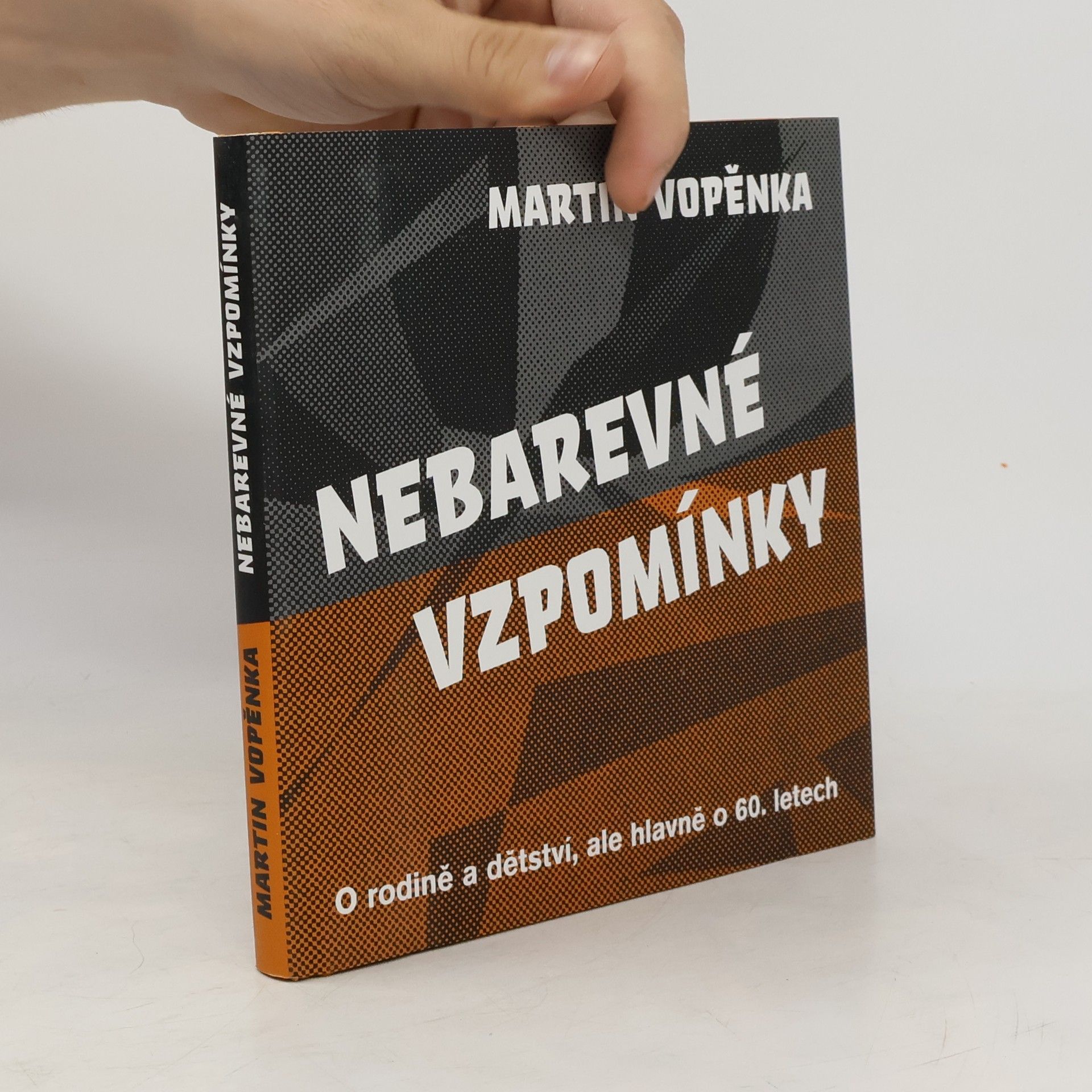 Martin Vopěnka Nebarevné vzpomínky: O rodině a dětství, ale hlavně o 60. letech